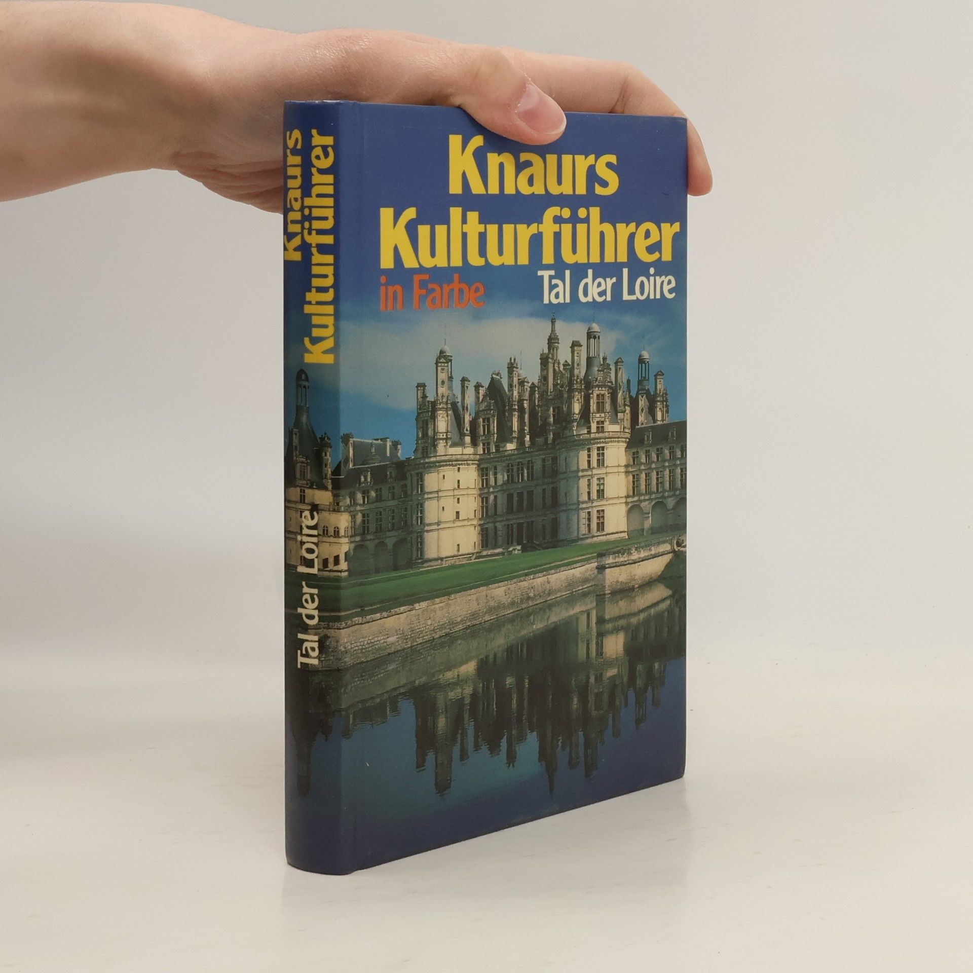 Autorenkollektiv Knaurs Kulturführer in Farbe. Tal der Loire