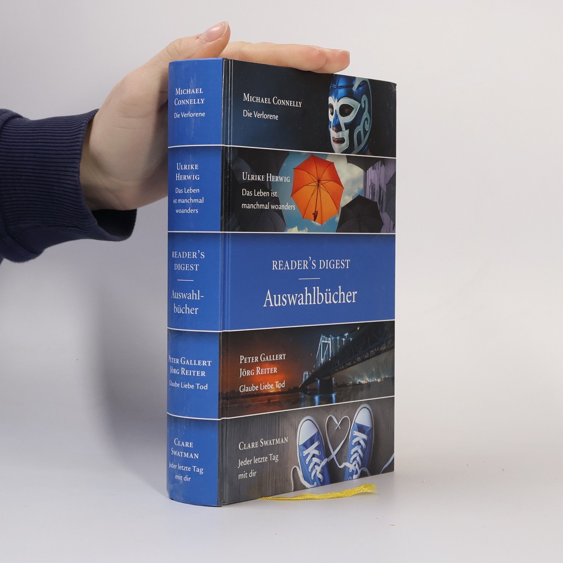 Autorenkollektiv Reader's Digest Auswahlbücker - Die Verlorenen, Das Leben ist manchmal woanders, Glaube Liebe Tod, Jeder letzte Tag mit dir