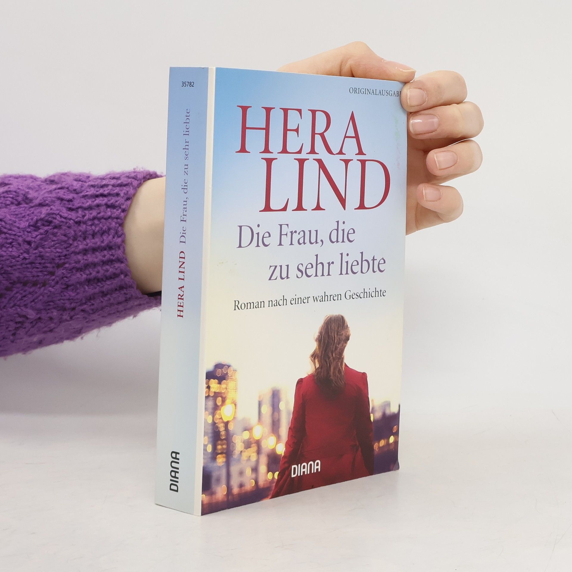 Hera Lind Die Frau, die zu sehr liebte