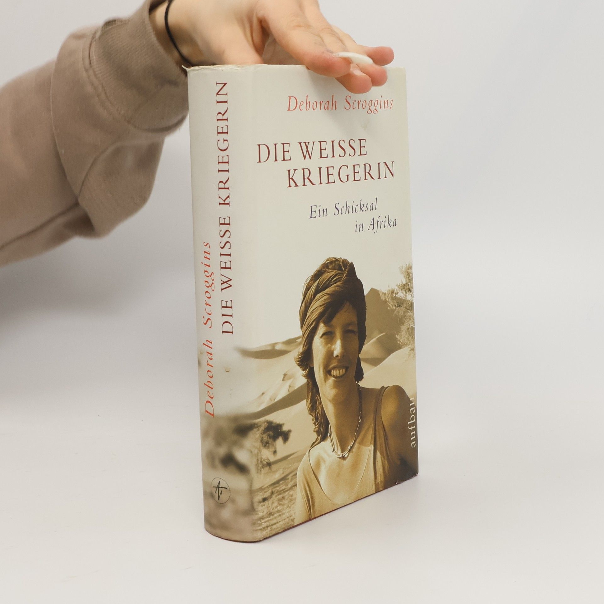 Deborah Scroggins Die weiße Kriegerin