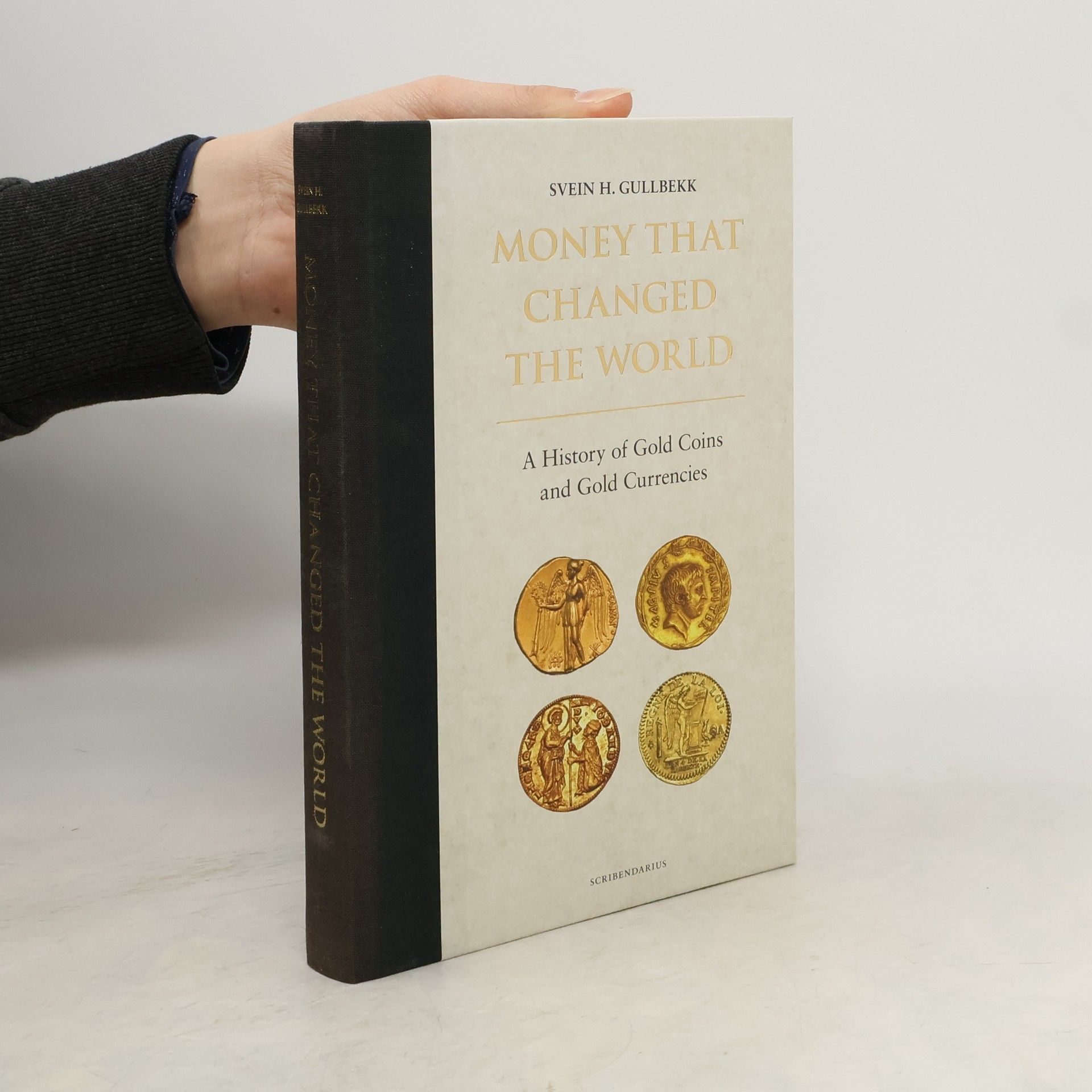 Svein H. Gullbekk Money that changed the world