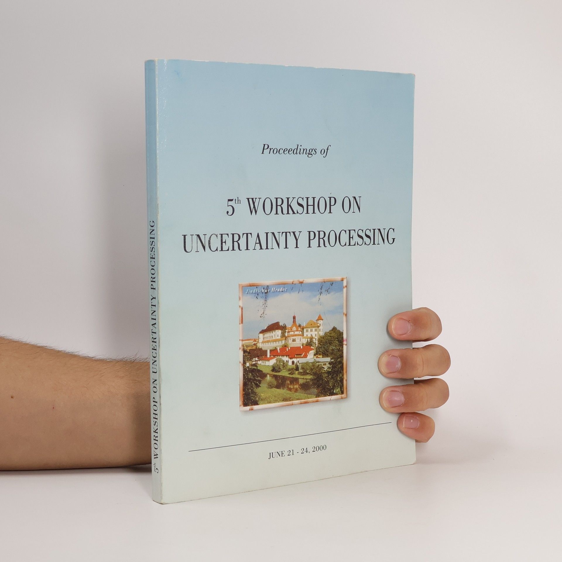 Collectif d'auteurs Proceedings of 5th Workshop on Uncertainty Processing