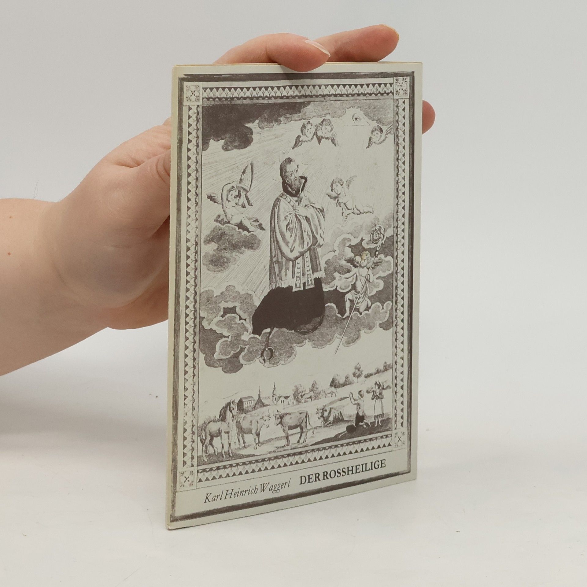 Karl Heinrich Waggerl Der Rossheilige