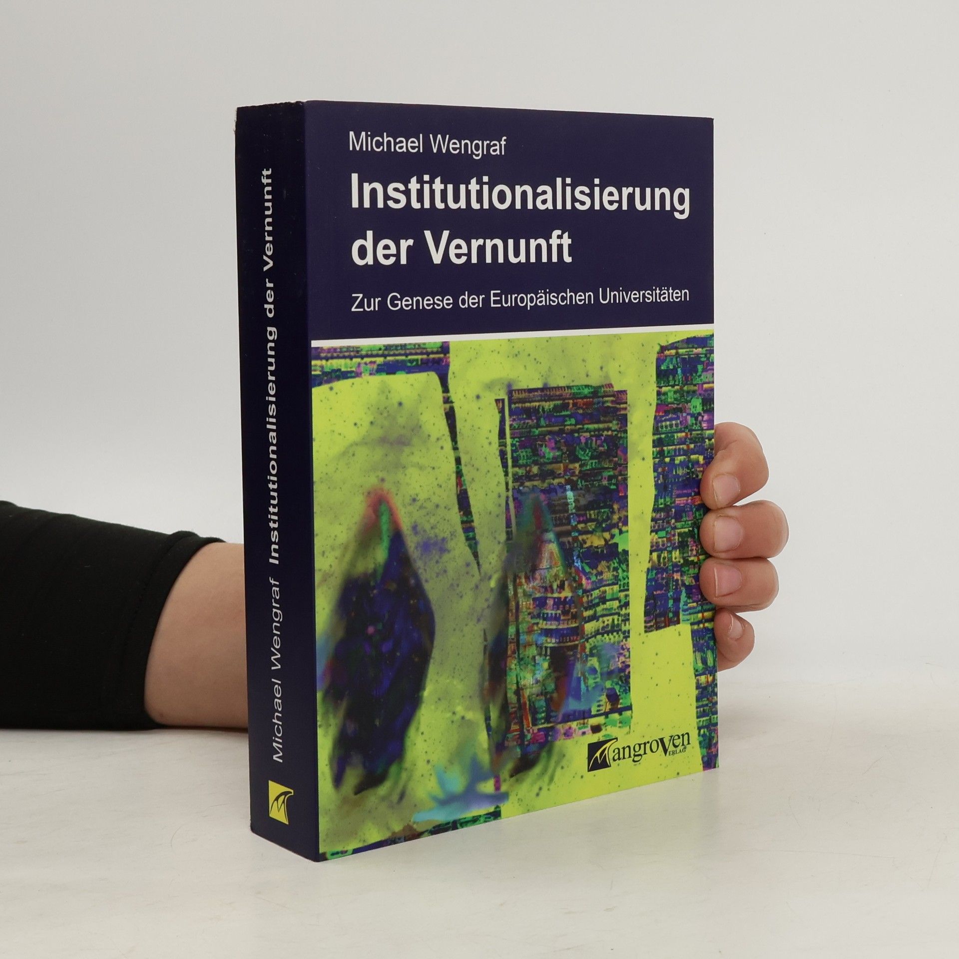 Michael Wengraf Institutionalisierung der Vernunft