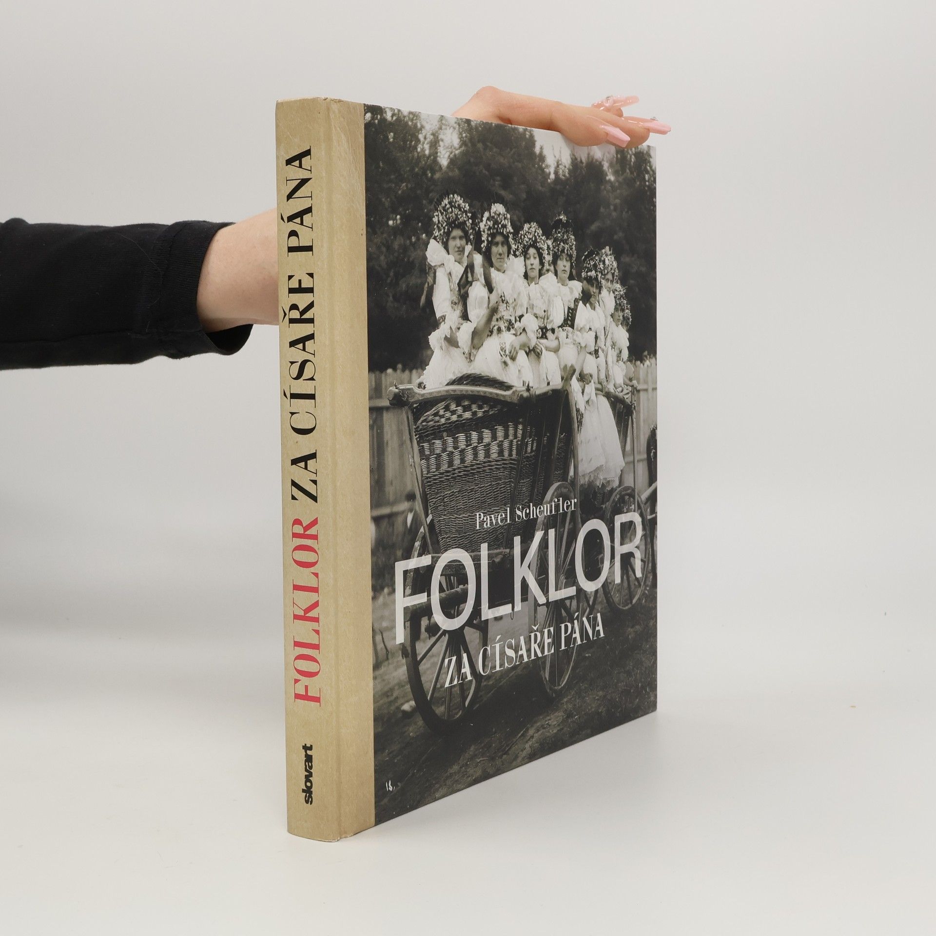 Pavel Scheufler Folklor za císaře pána