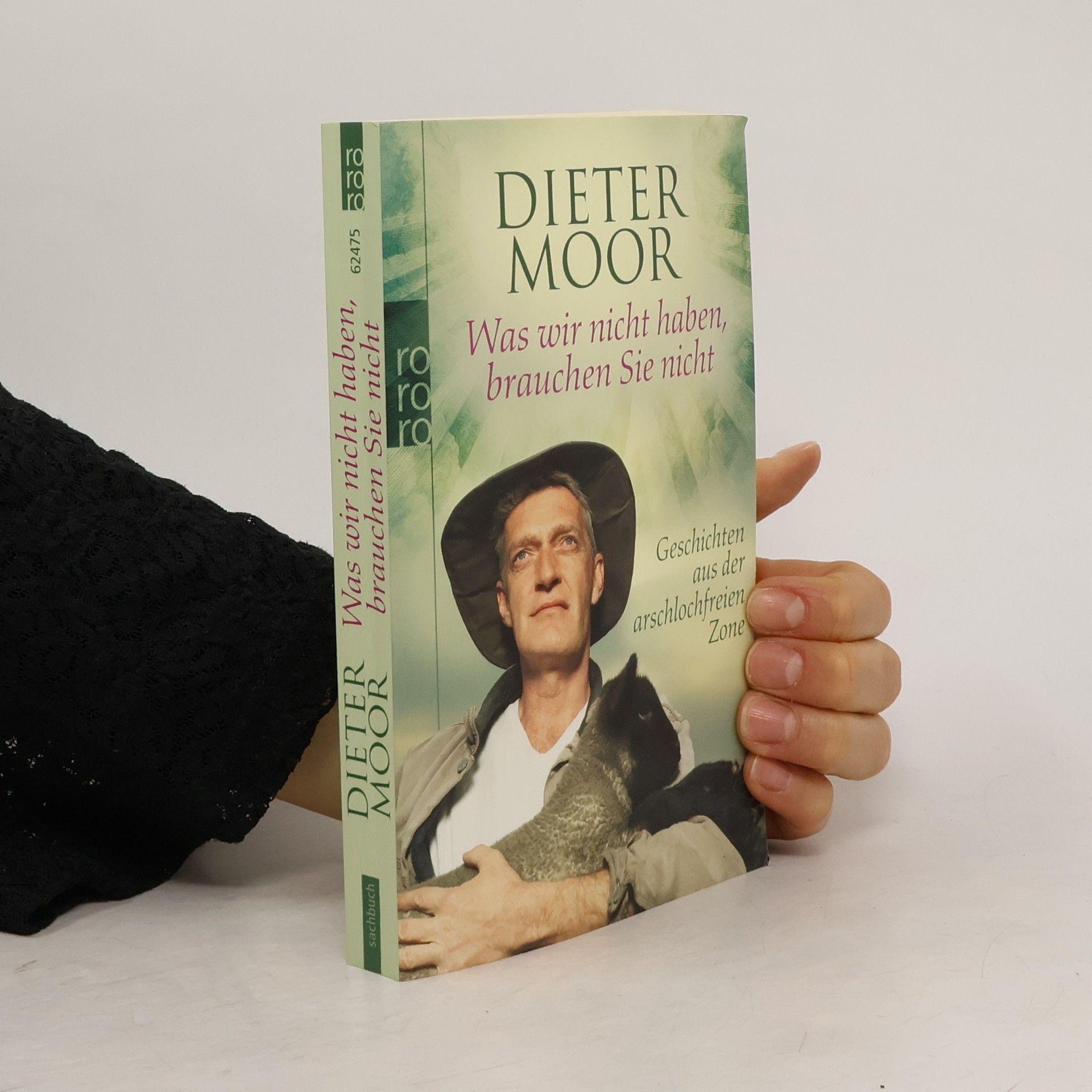 Max Moor Was wir nicht haben, brauchen Sie nicht