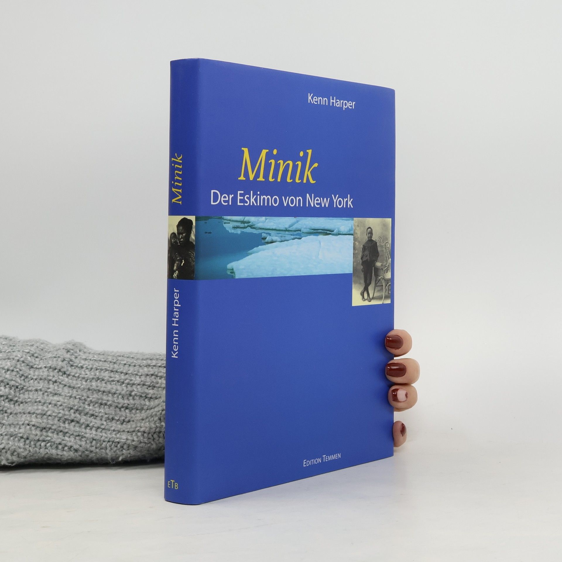 Kenn Harper Minik - der Eskimo von New York