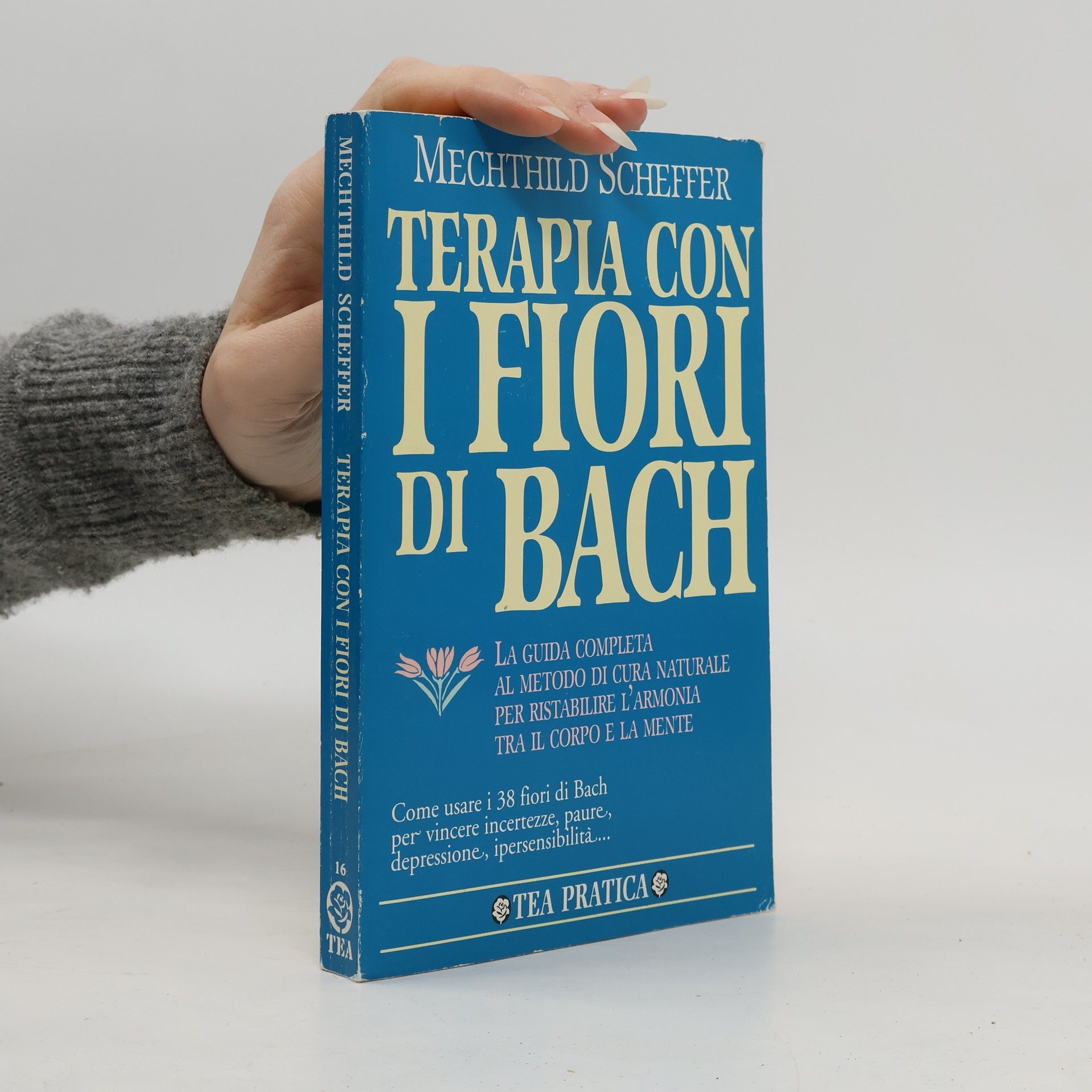 Mechthild Scheffer Terapia con i fiori di Bach