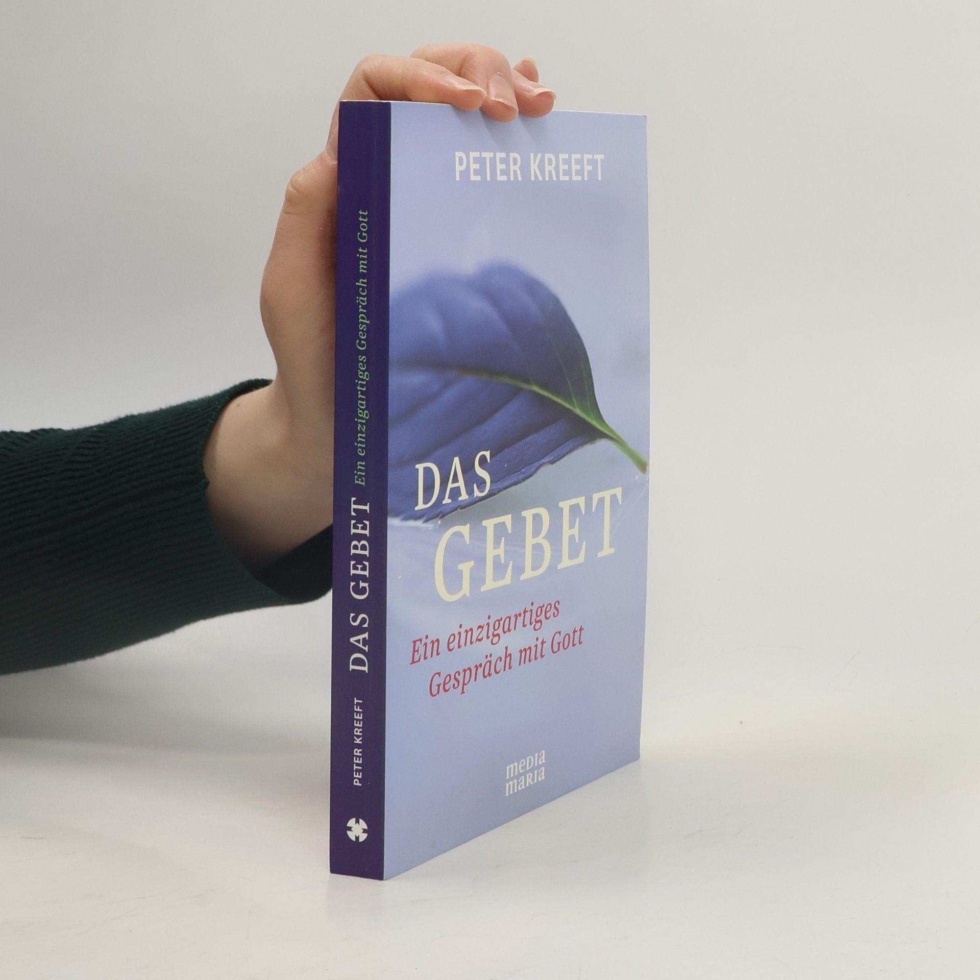 Peter Kreeft Das Gebet