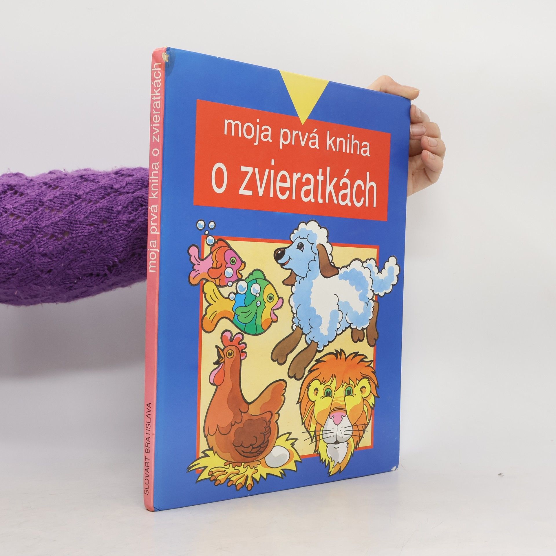 Autorenkollektiv Moja prvá kniha o zvieratkách