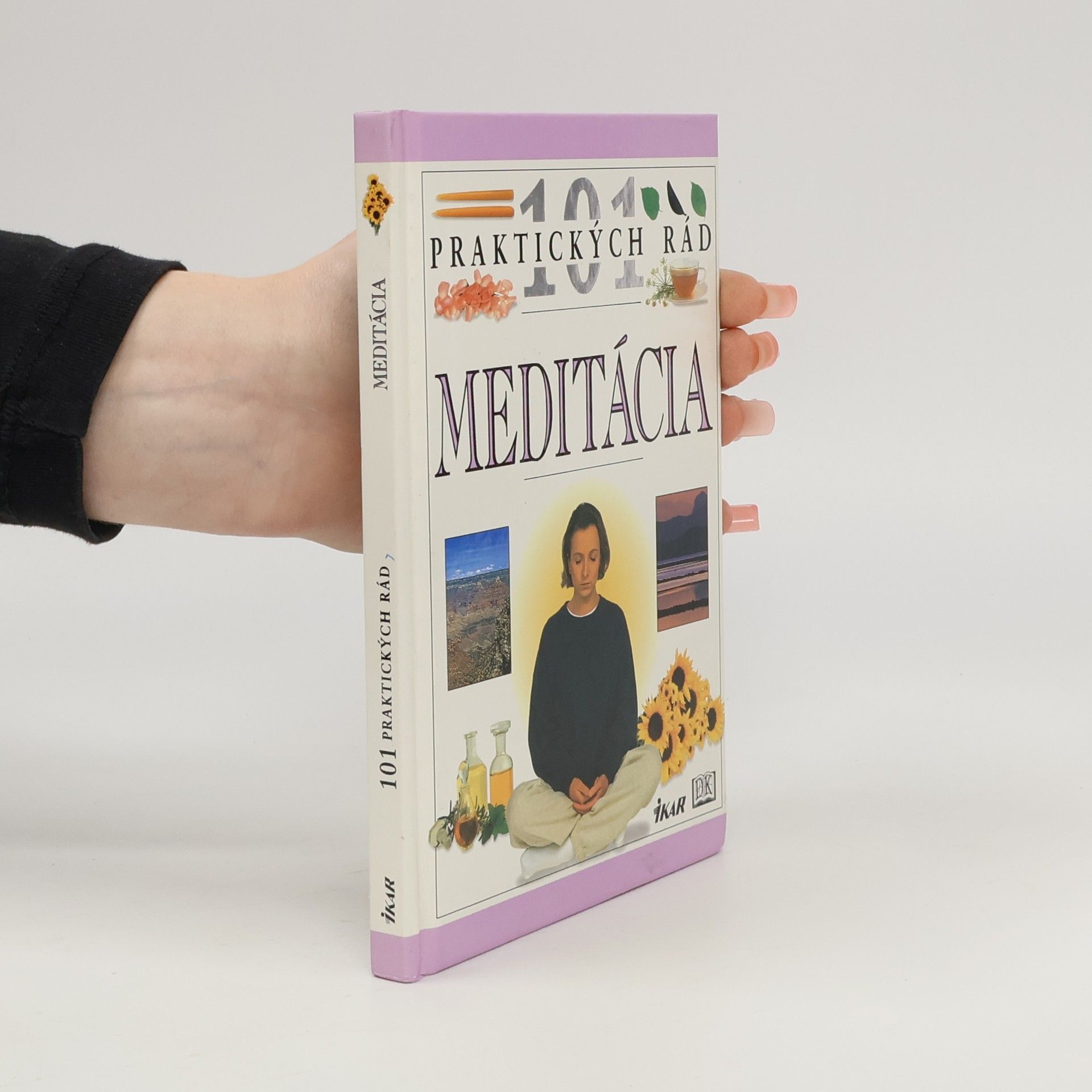 Naomi Ozaniec Meditácia : 101 praktických rád