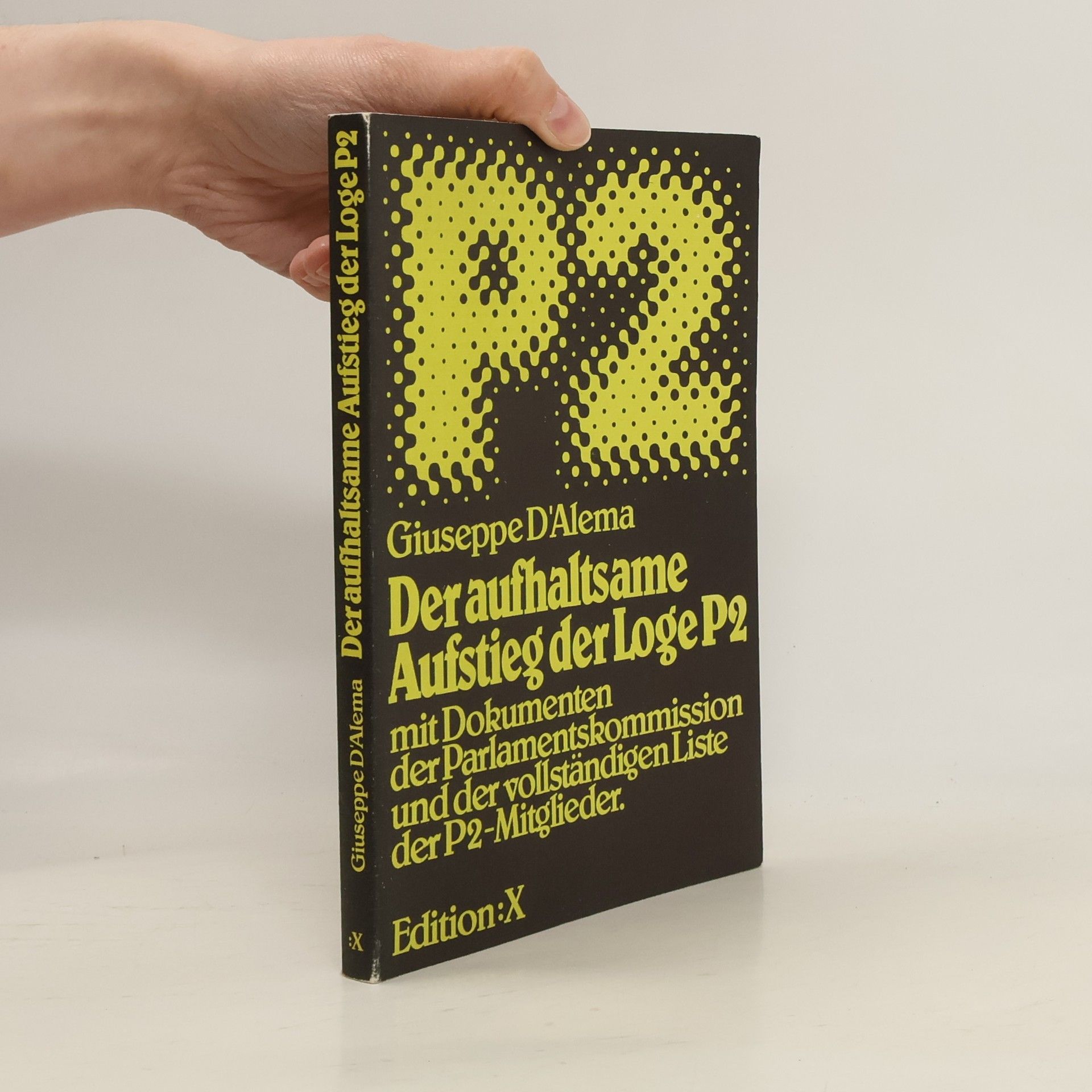 Der aufhaltsame Aufstieg der Loge P2