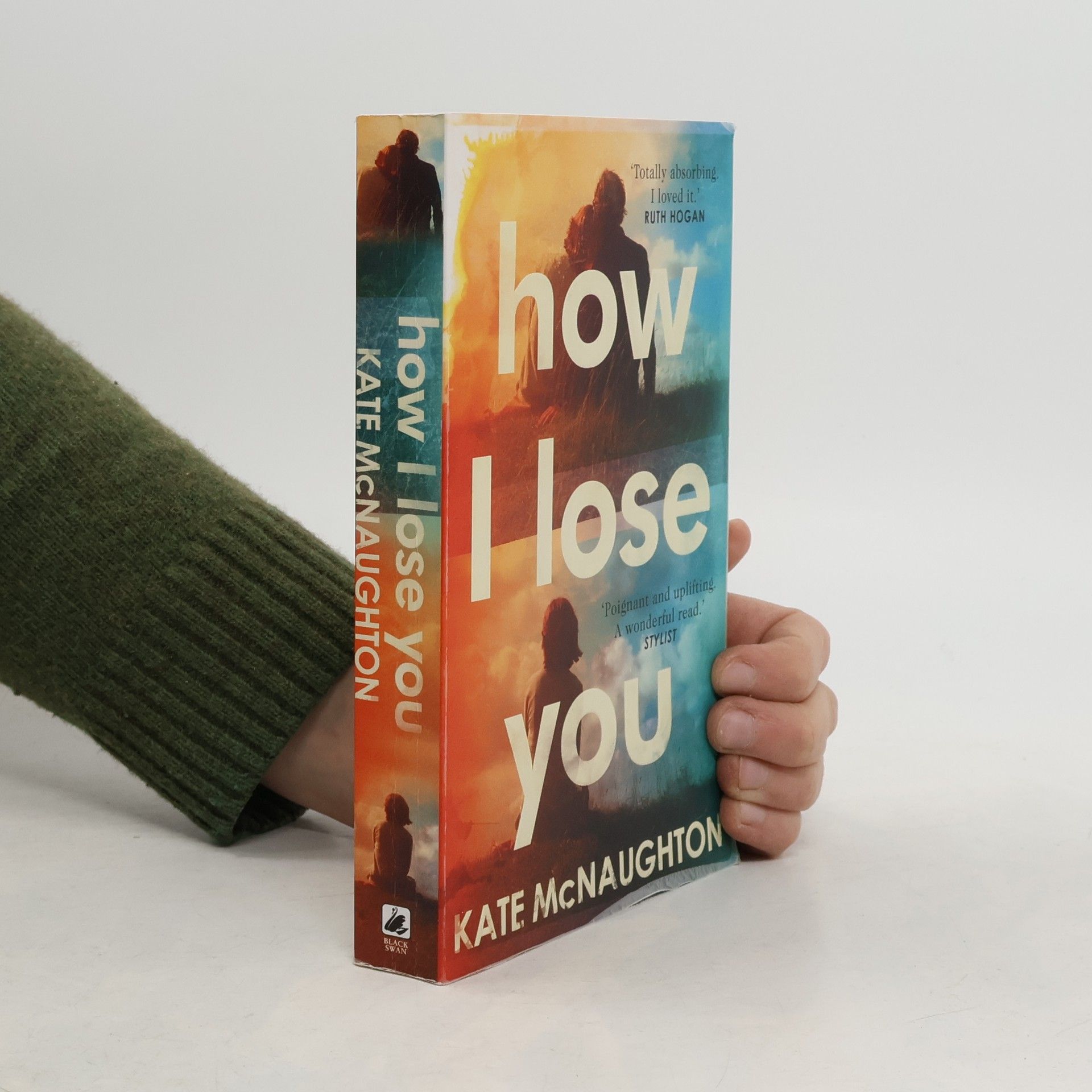 Kate McNaughton How I Lose You