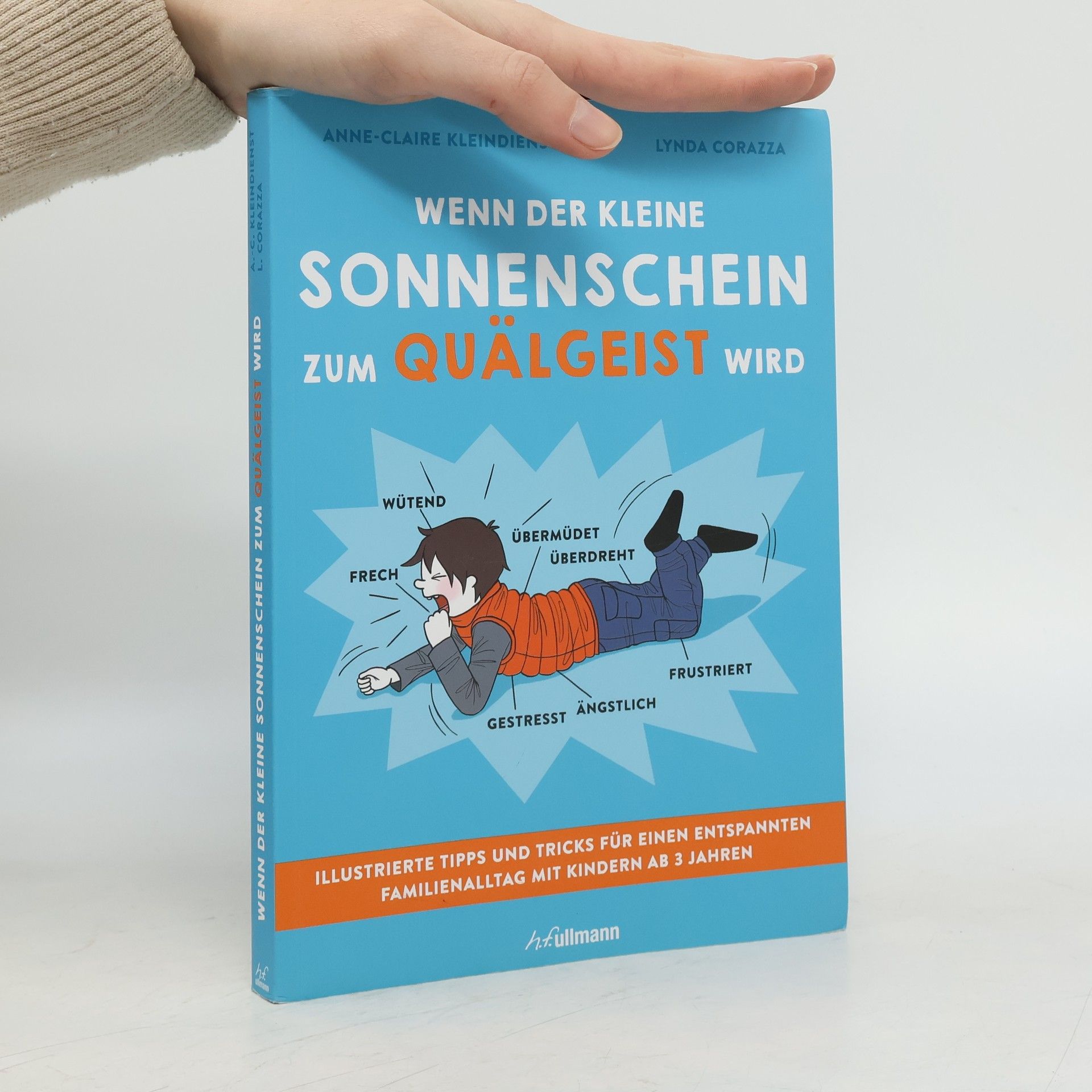 Anne-Claire Kleindienst Wenn der kleine Sonnenschein zum Quälgeist wird