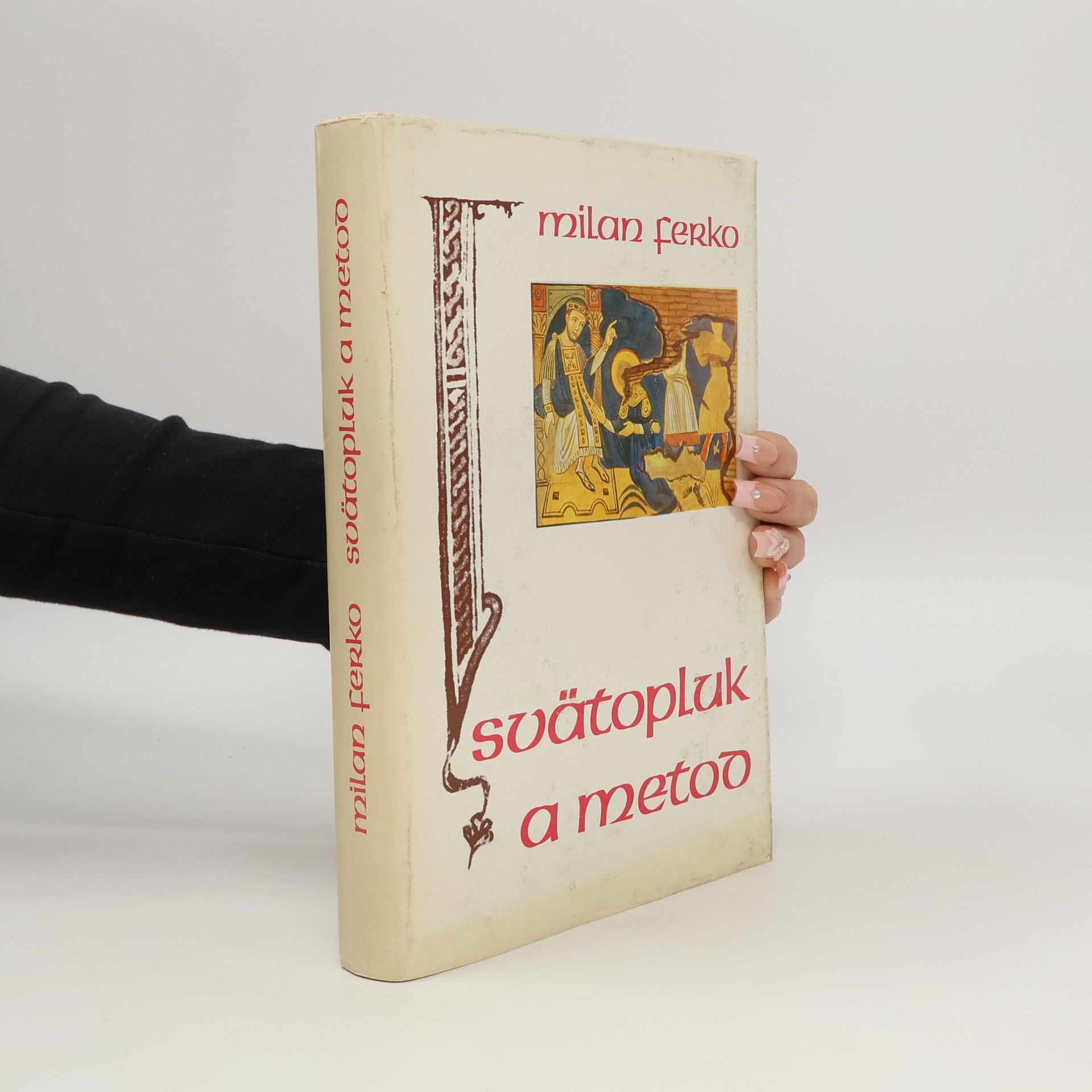 Milan Ferko Svätopluk a Metod