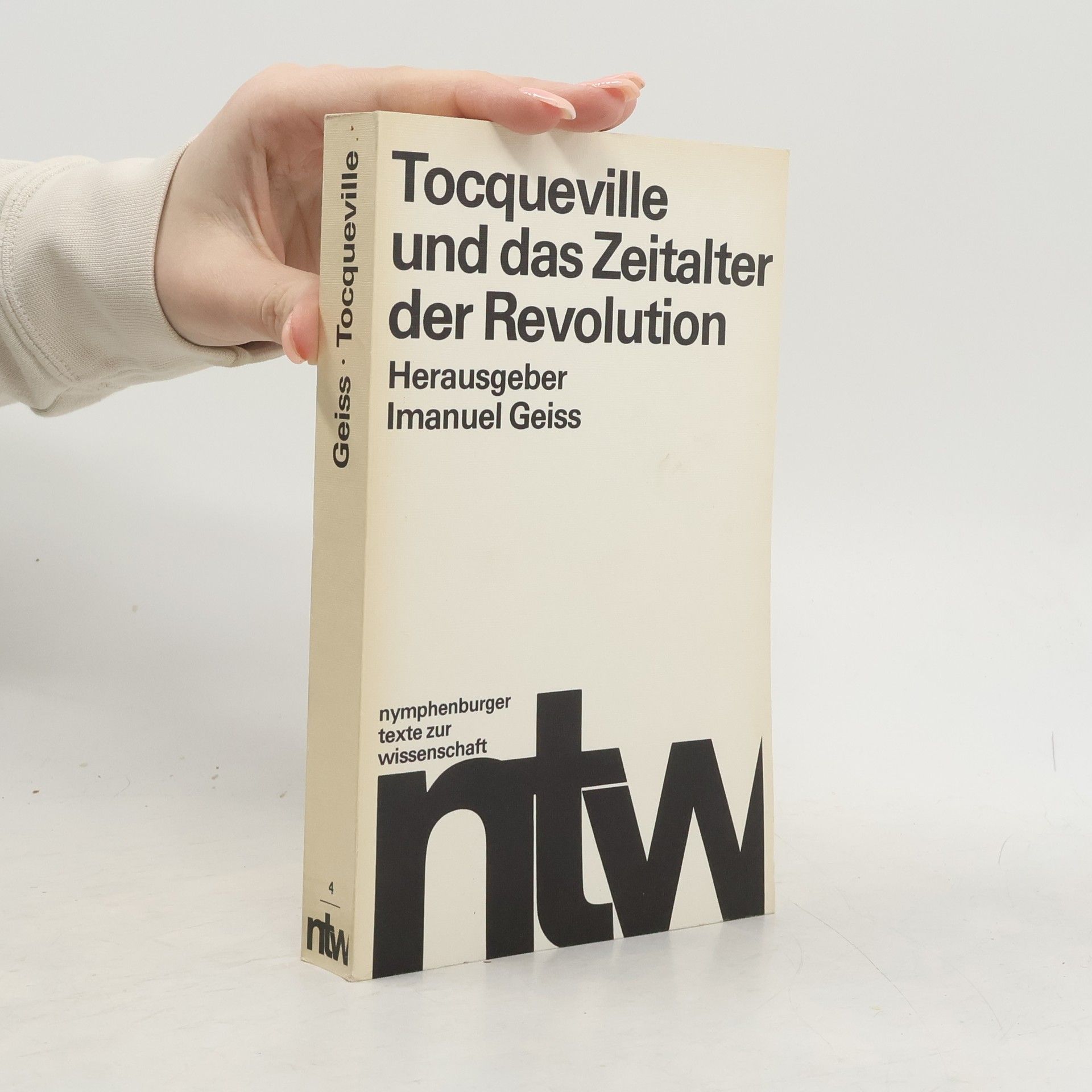 Imanuel Geiss Tocqueville und das Zeitalter der Revolution