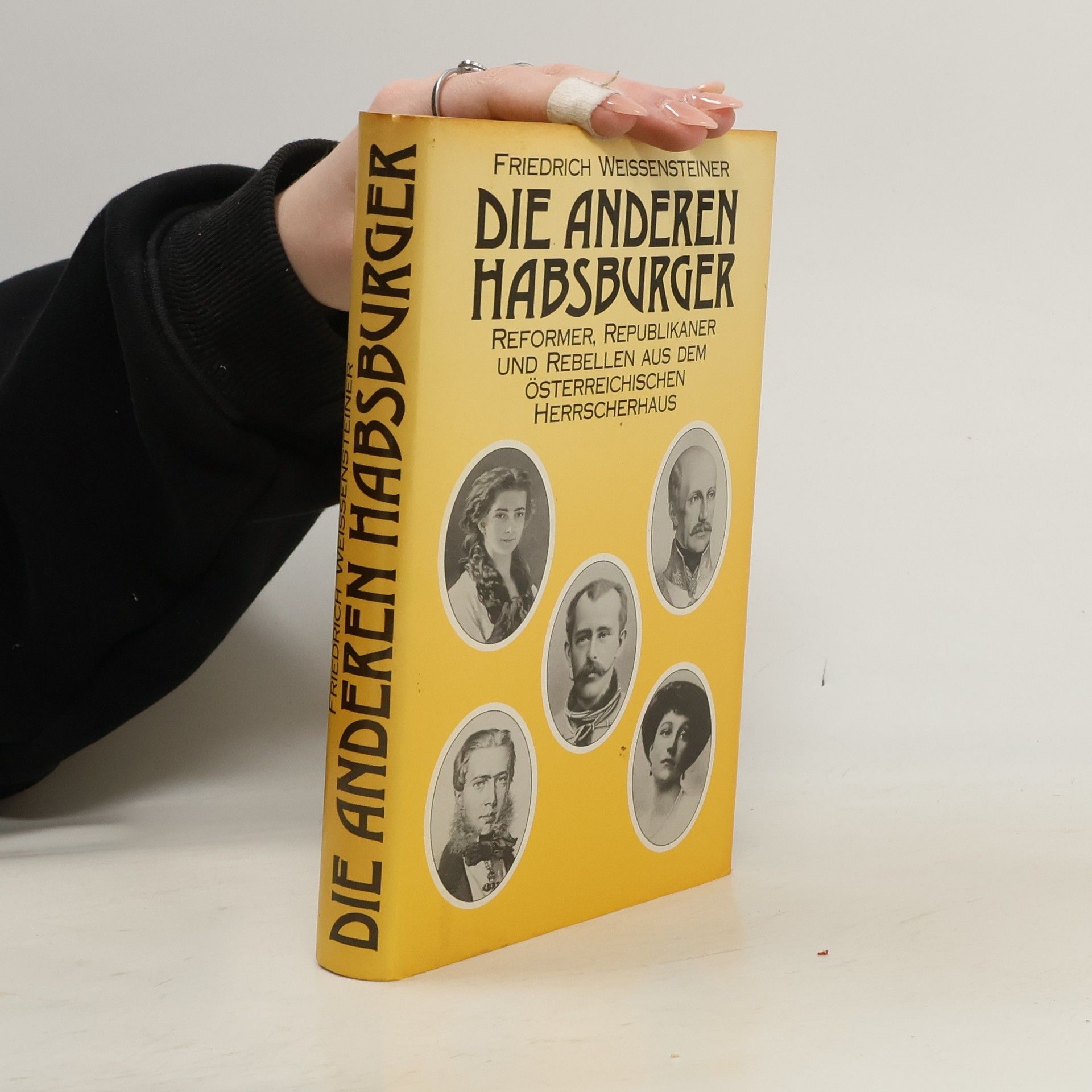 Friedrich Weissensteiner Die anderen Habsburger