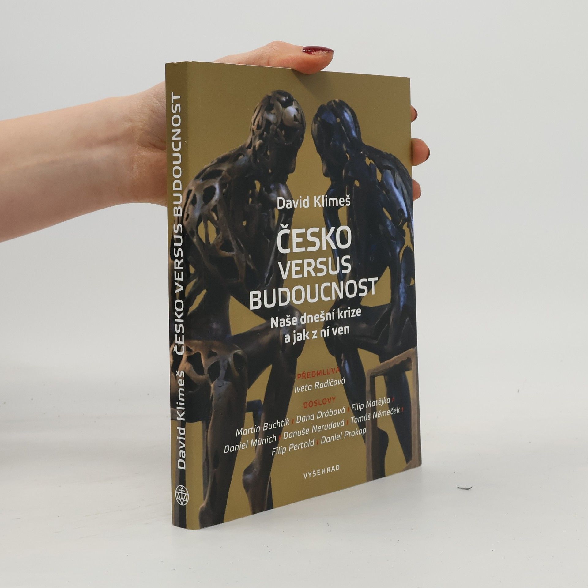 Česko versus budoucnost : naše dnešní krize a jak z ní ven