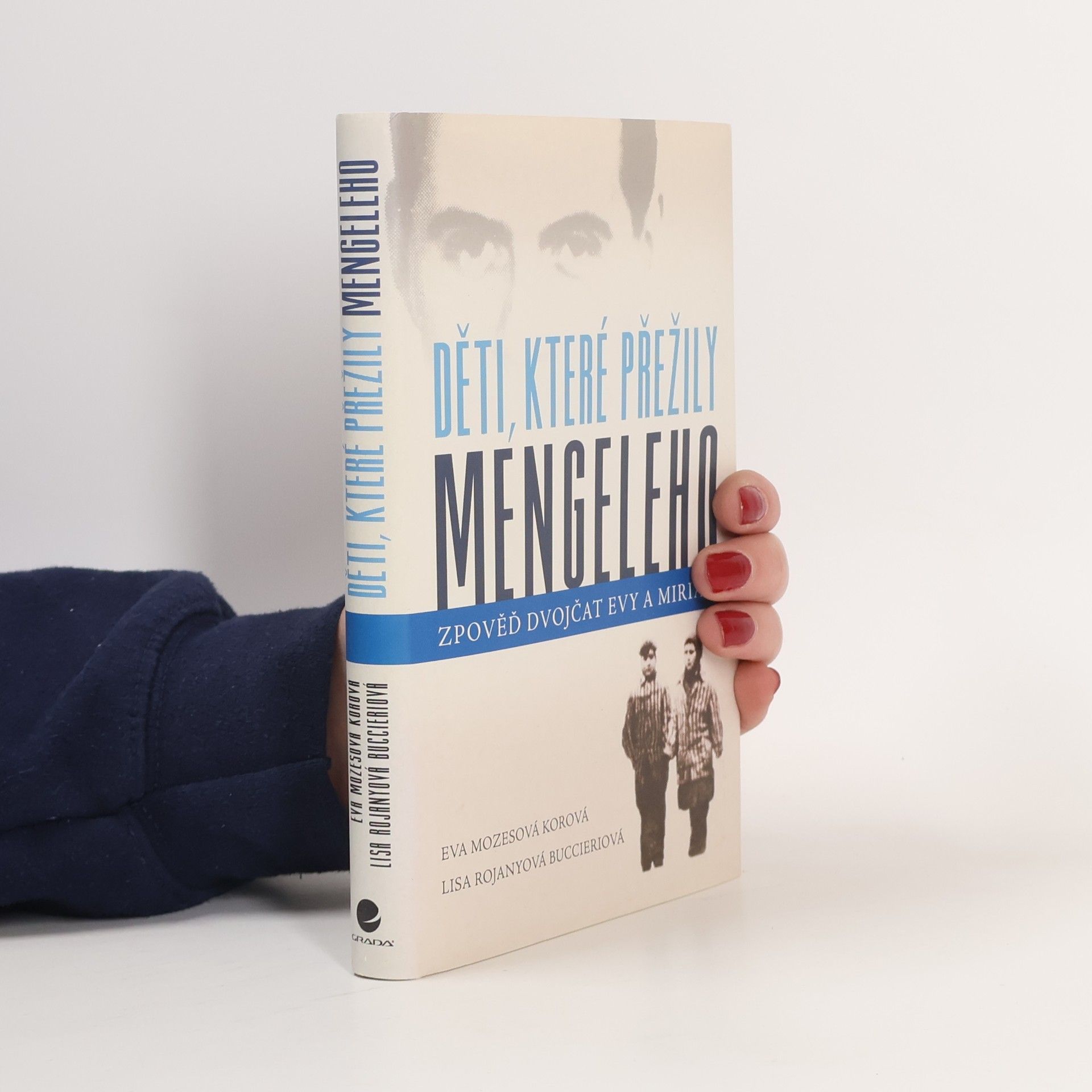 Eva Mozesová Korová Děti, které přežily Mengeleho: Zpověď dvojčat Evy a Miriam