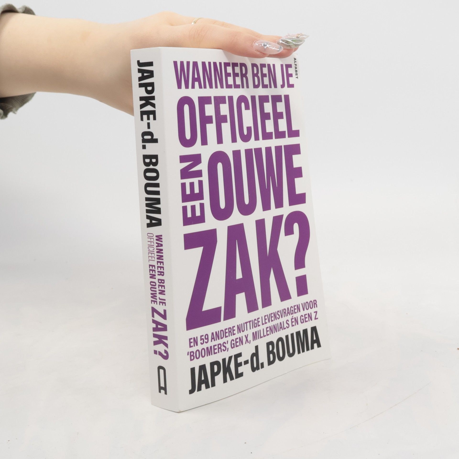 Japke-Doutzen Bouma Wanneer ben je officieel een ouwe zak?