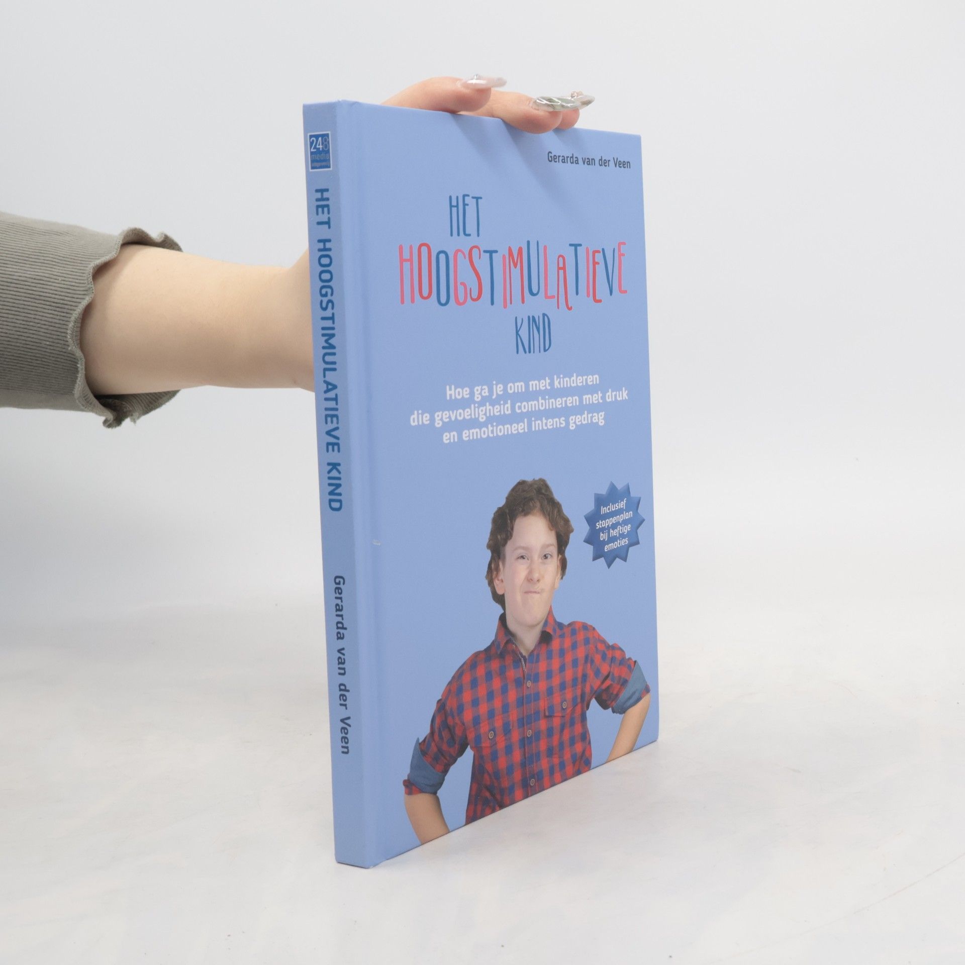 Gerarda van der Veen Het hoogstimulatieve kind