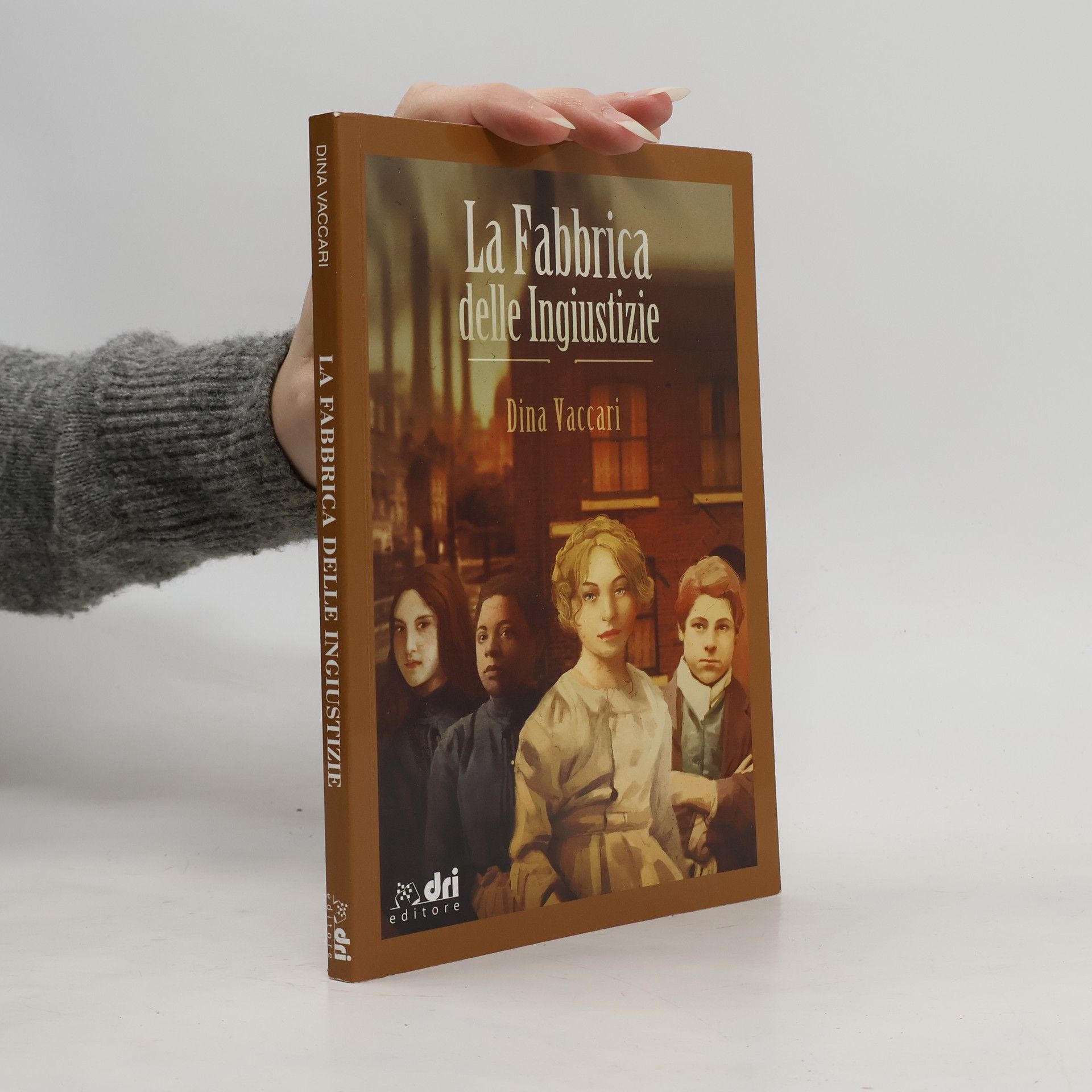 Dina Vaccari La fabbrica delle ingiustizie