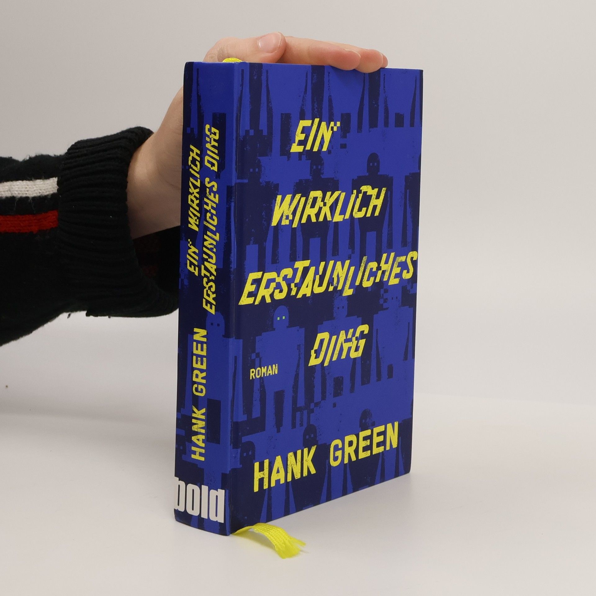 Hank Green Ein wirklich erstaunliches Ding
