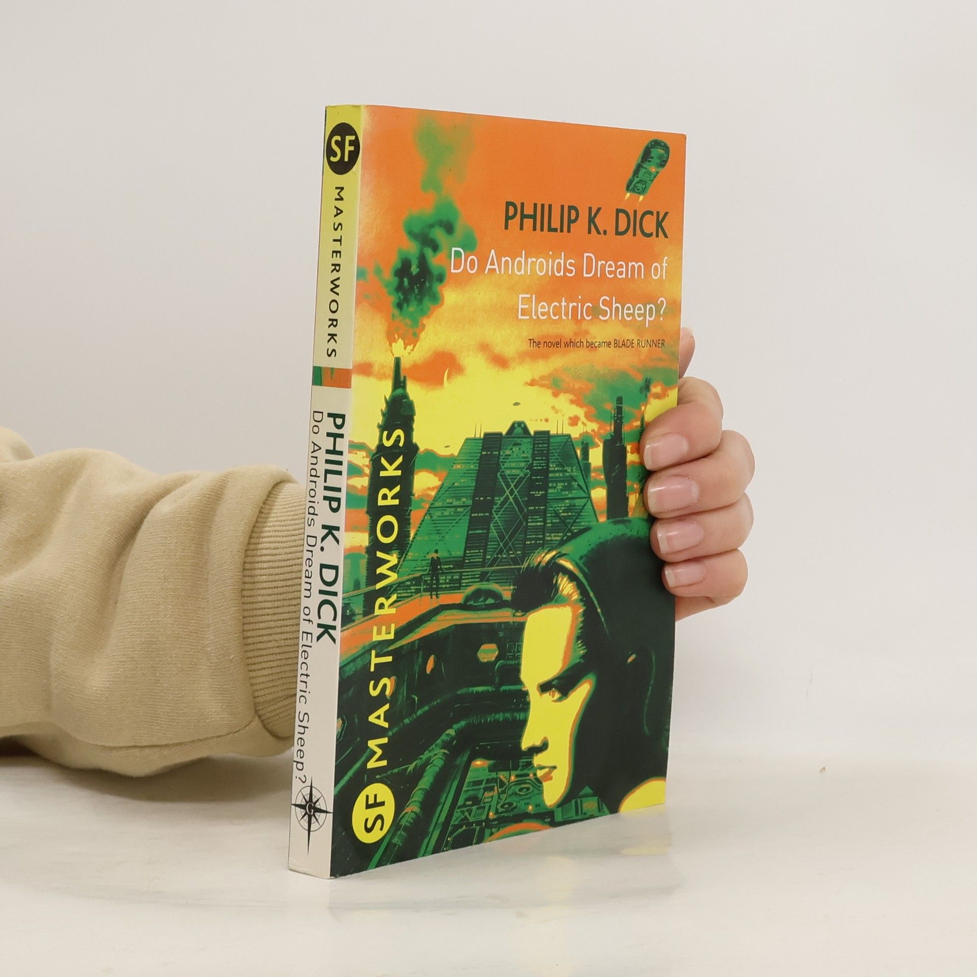 Philip K. Dick Do Androids Dream of Electric Sheep? : The Novel That Became Blade Runner