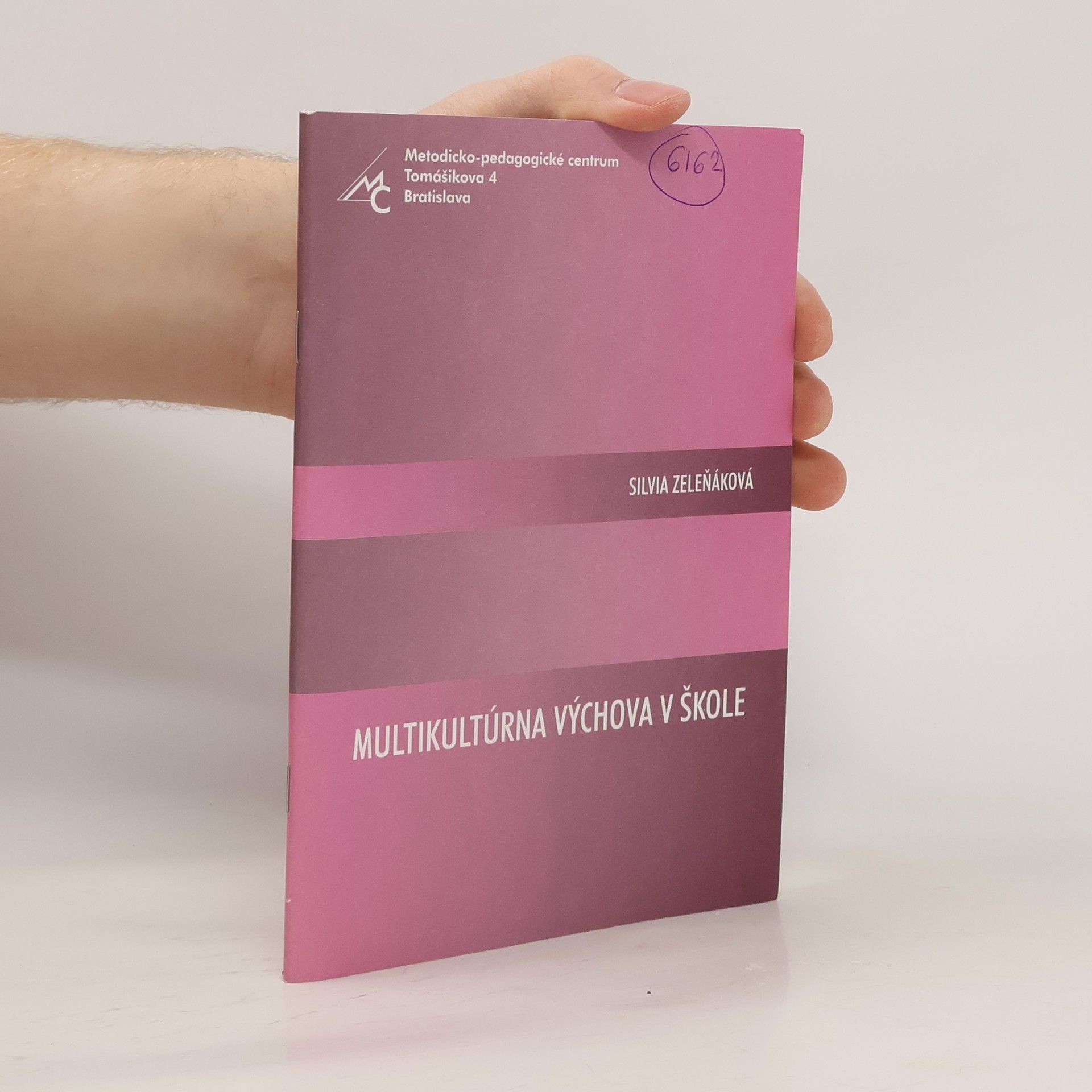 Silvia Zeleňáková Multikultúrna výchova v škole