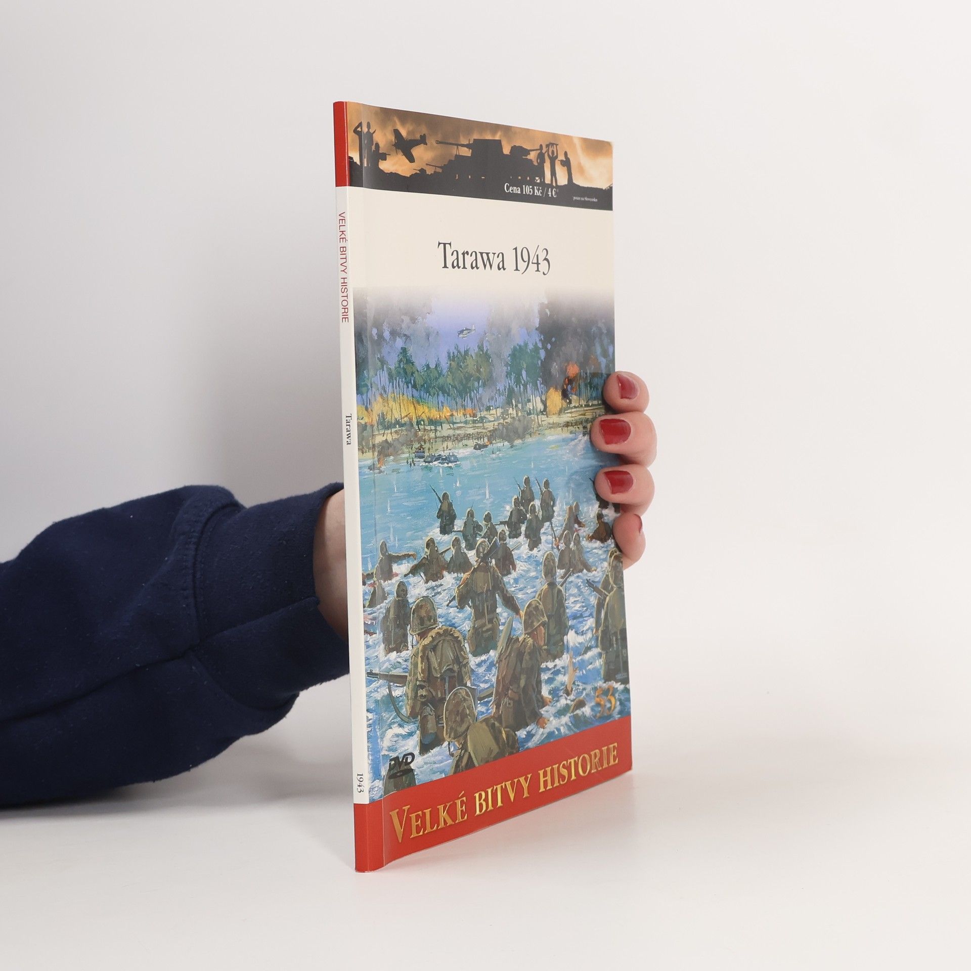 Kolektiv autorů Velké bitvy historie. Tarawa 1943