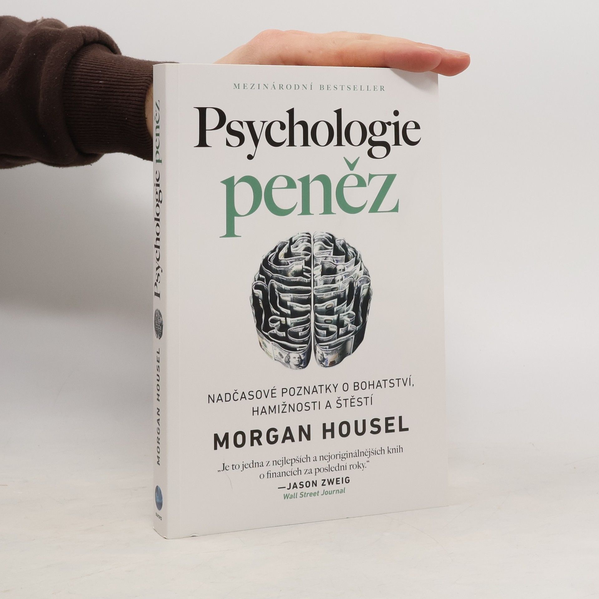 Morgan Housel Psychologie peněz. Nadčasové poznatky o bohatství, hamižnosti a štěstí
