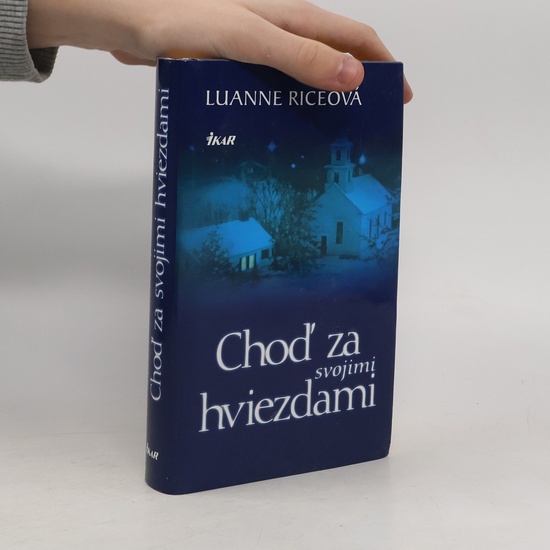 Luanne Rice Choď za svojimi hviezdami