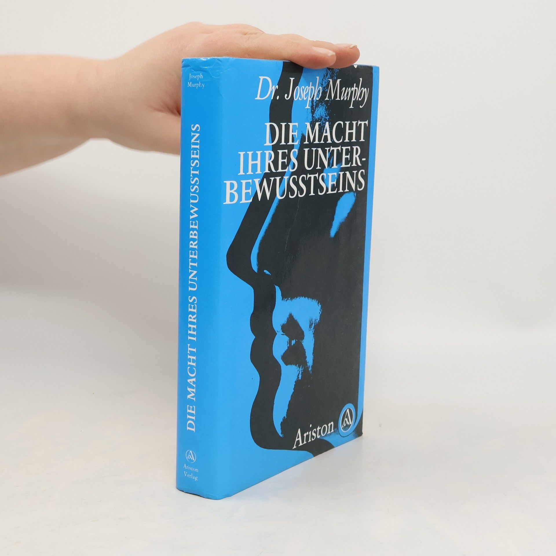 Joseph Murphy Die Macht ihres Unterbewusstseins