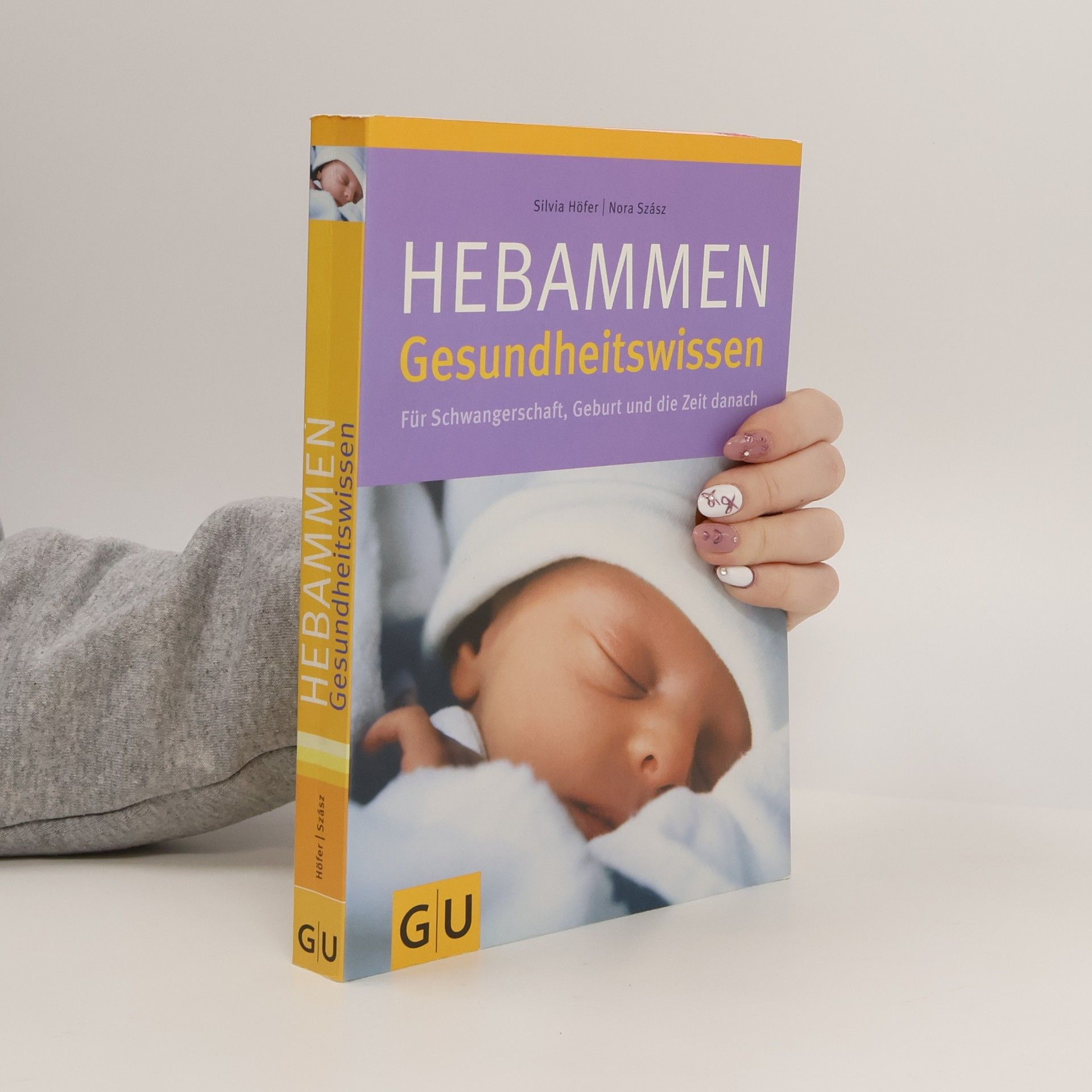 Silvia Höfer Hebammen Gesundheitswissen für Schwangerschaft, Geburt und die Zeit danach