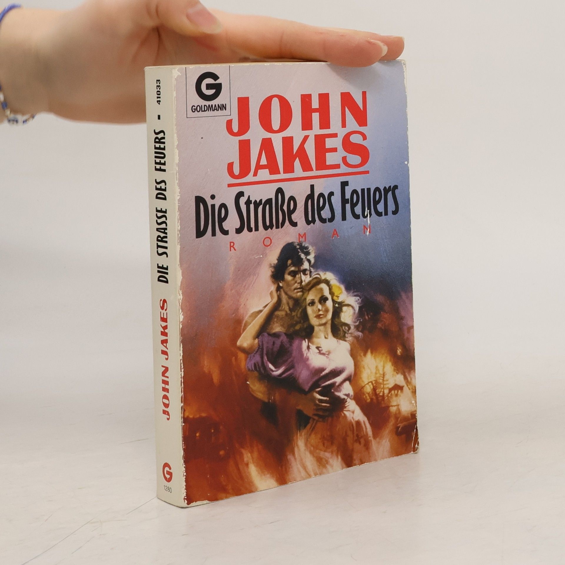 John Jakes Die Straße des Feuers