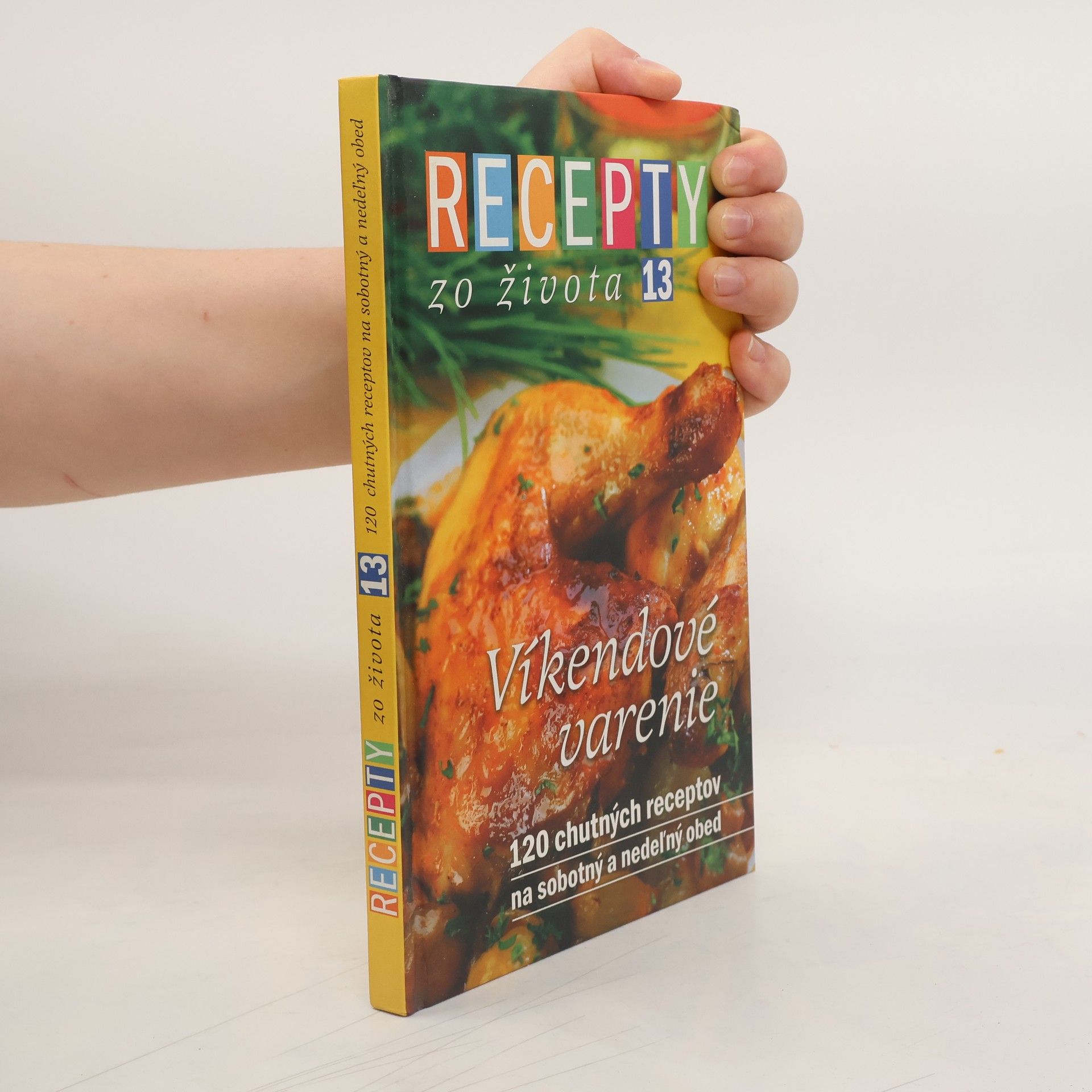 Jana Klapáčová Recepty zo života 13. Víkendové varenie