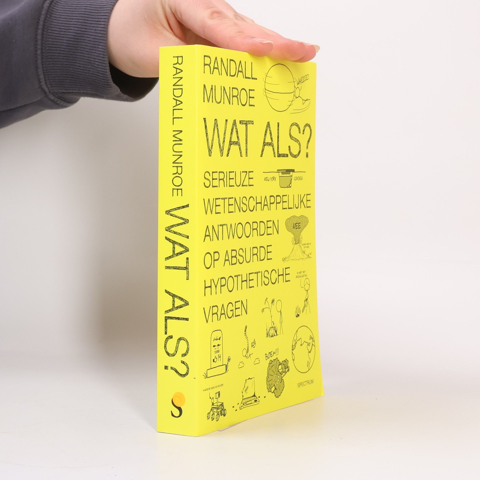 Randall Munroe Wat als? Serieuze wetenschappelijke antwoorden op absurde hypothetische vragen
