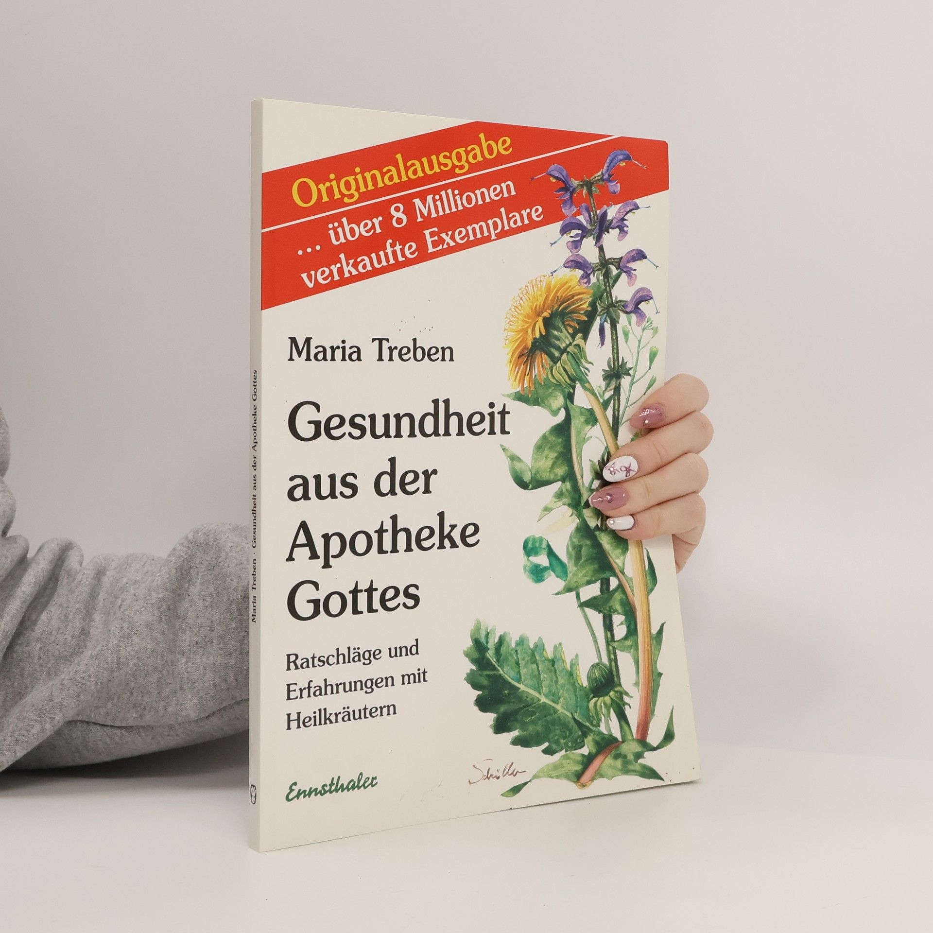 Maria Treben Gesundheit aus der Apotheke Gottes : Ratschläge und Erfahrungen mit Heilkräutern