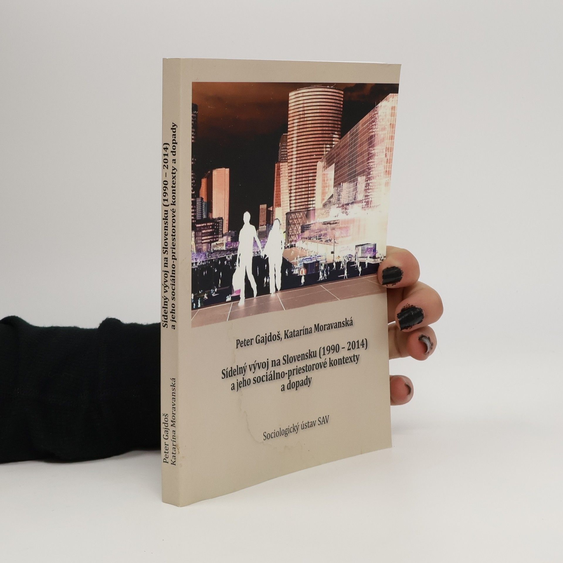 Sídelný vývoj na Slovensku (1990-2014) a jeho sociálno-priestorové kontexty a dopady