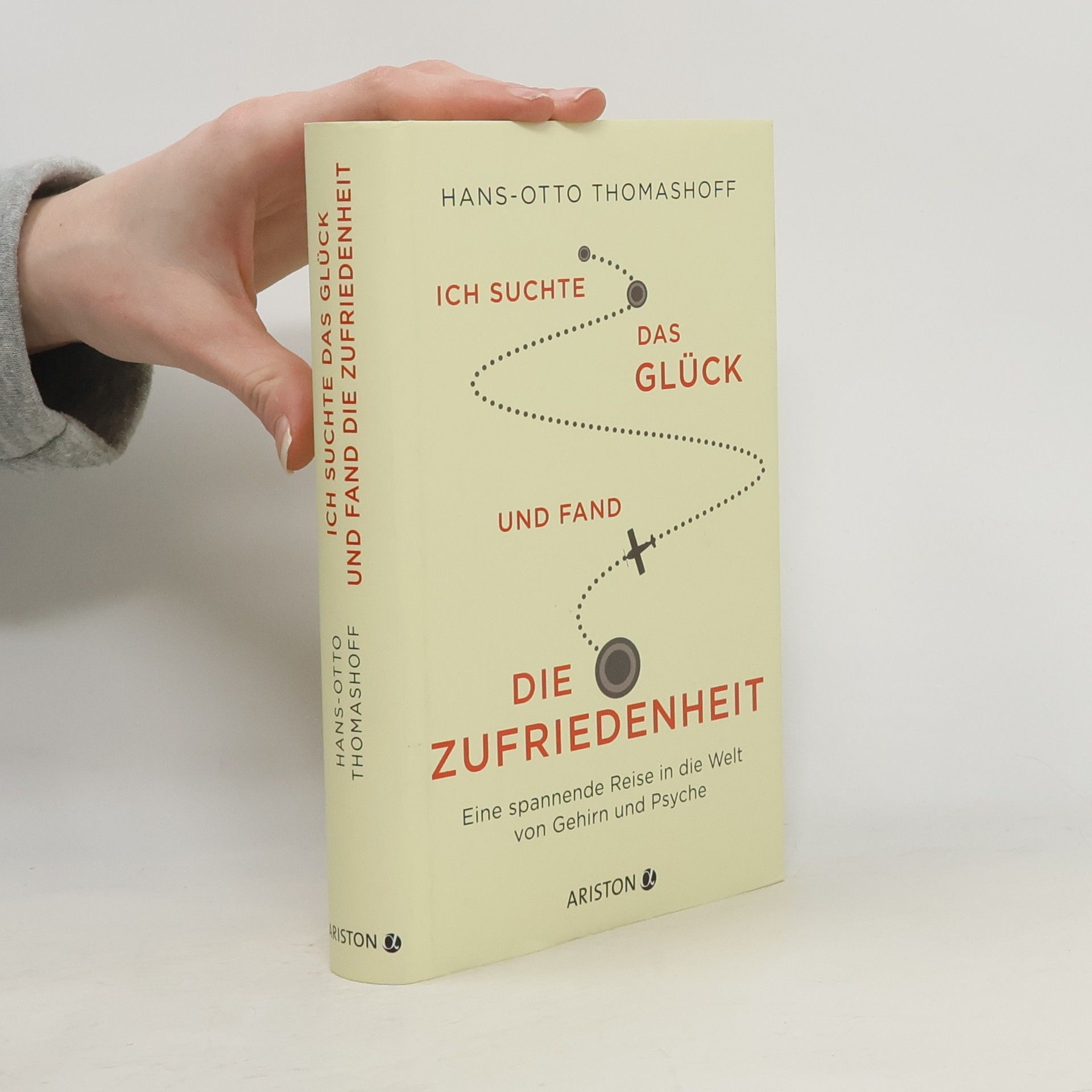 Ich suchte das Glück und fand die Zufriedenheit