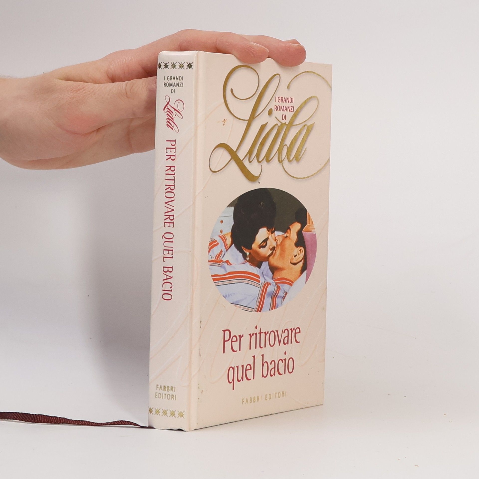 Liala Per ritrovare quel bacio