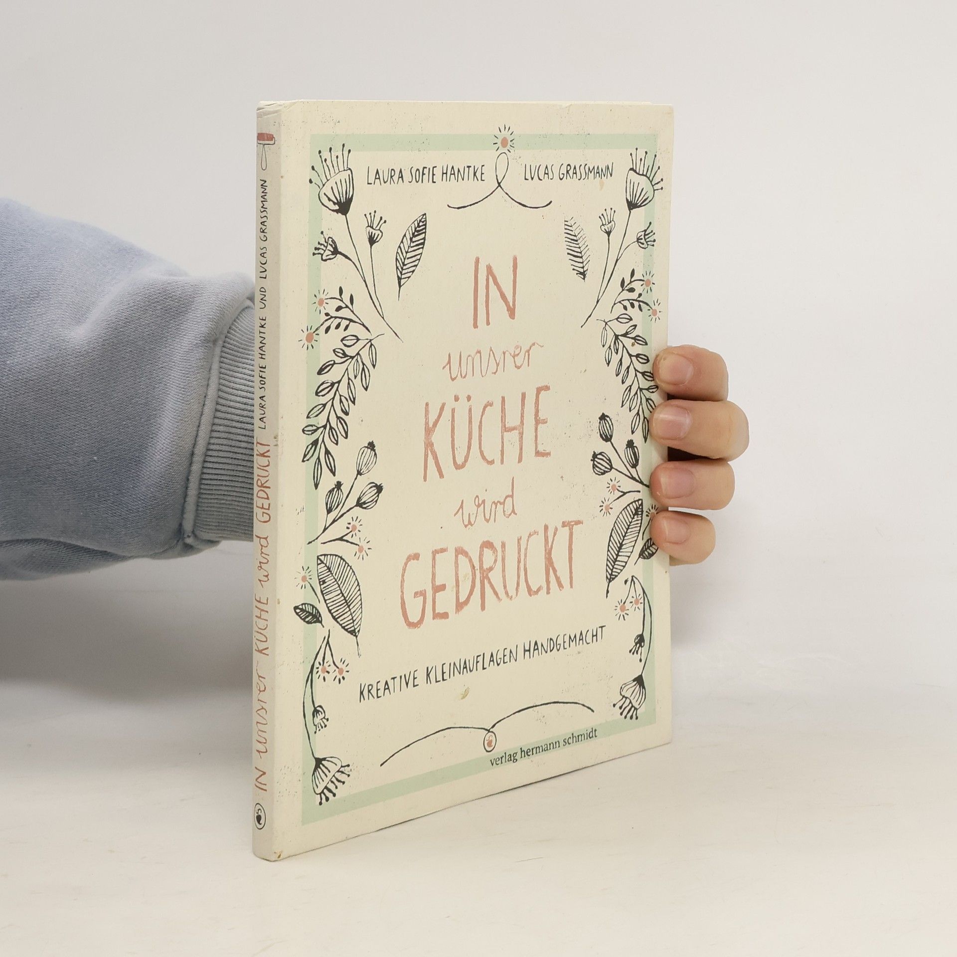 Laura Sofie Hantke In unserer Küche wird gedruckt