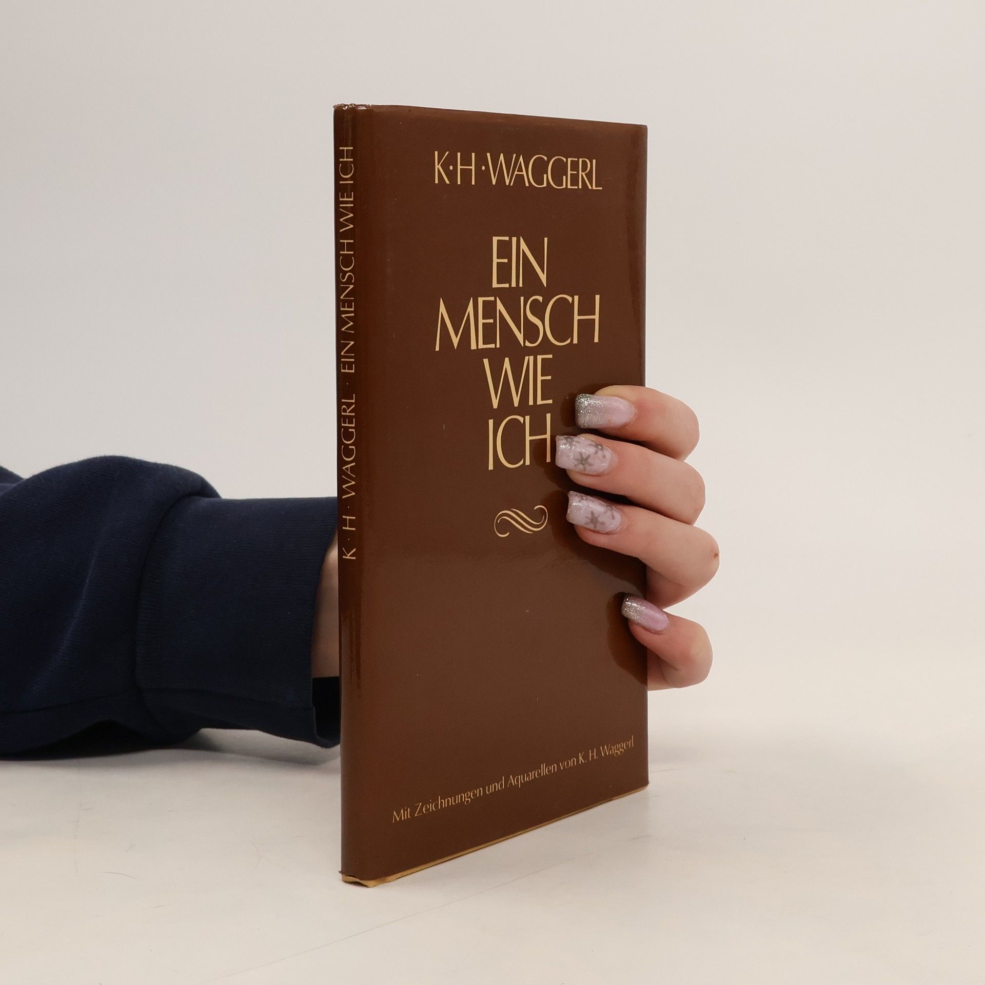 Karl Heinrich Waggerl Ein mensch wie ich