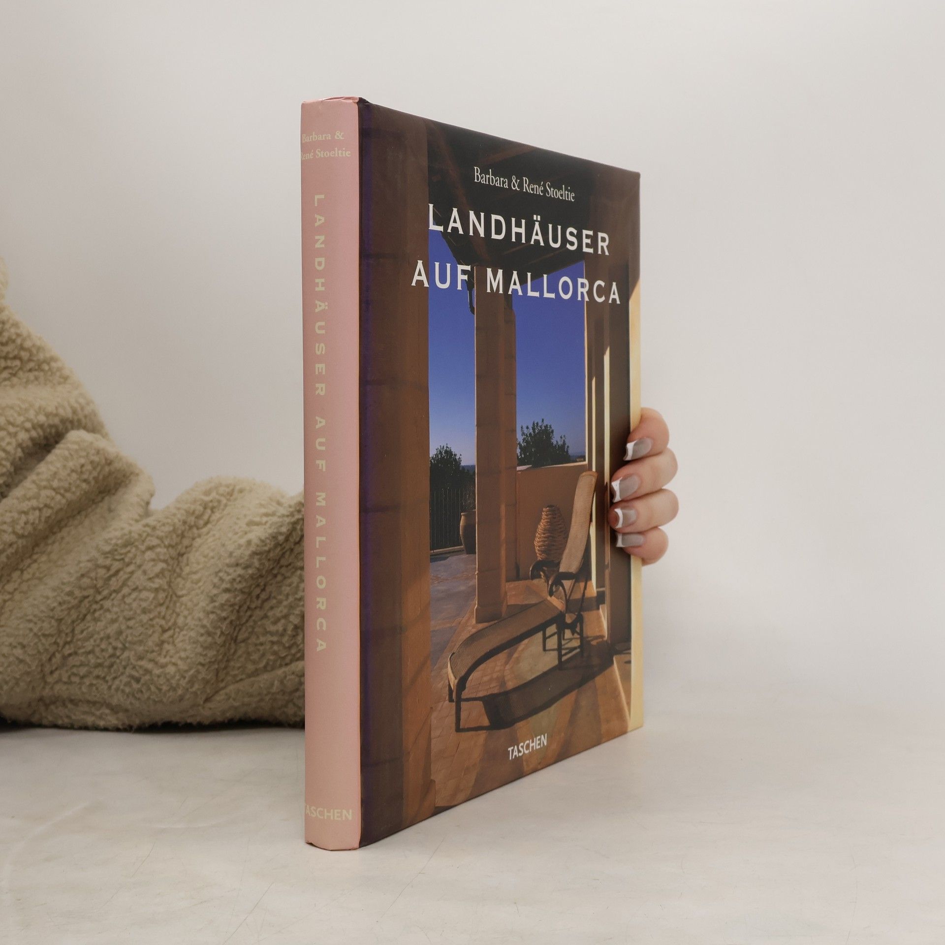 Barbara Stoeltie Landhäuser auf Mallorca = Country houses of Majorca Les maisons romantiques de Majorque