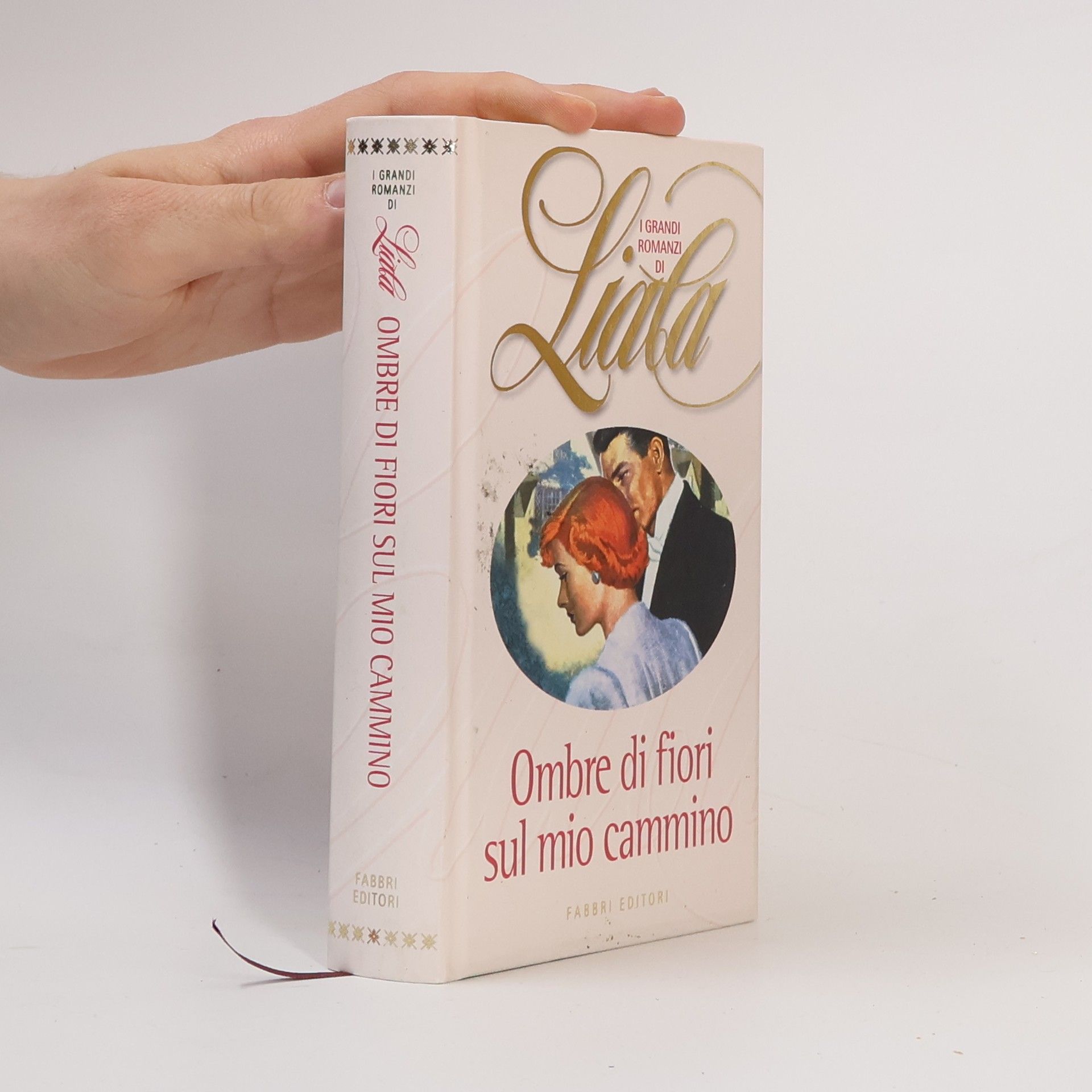 Liala Ombre di fiori sul mio cammino
