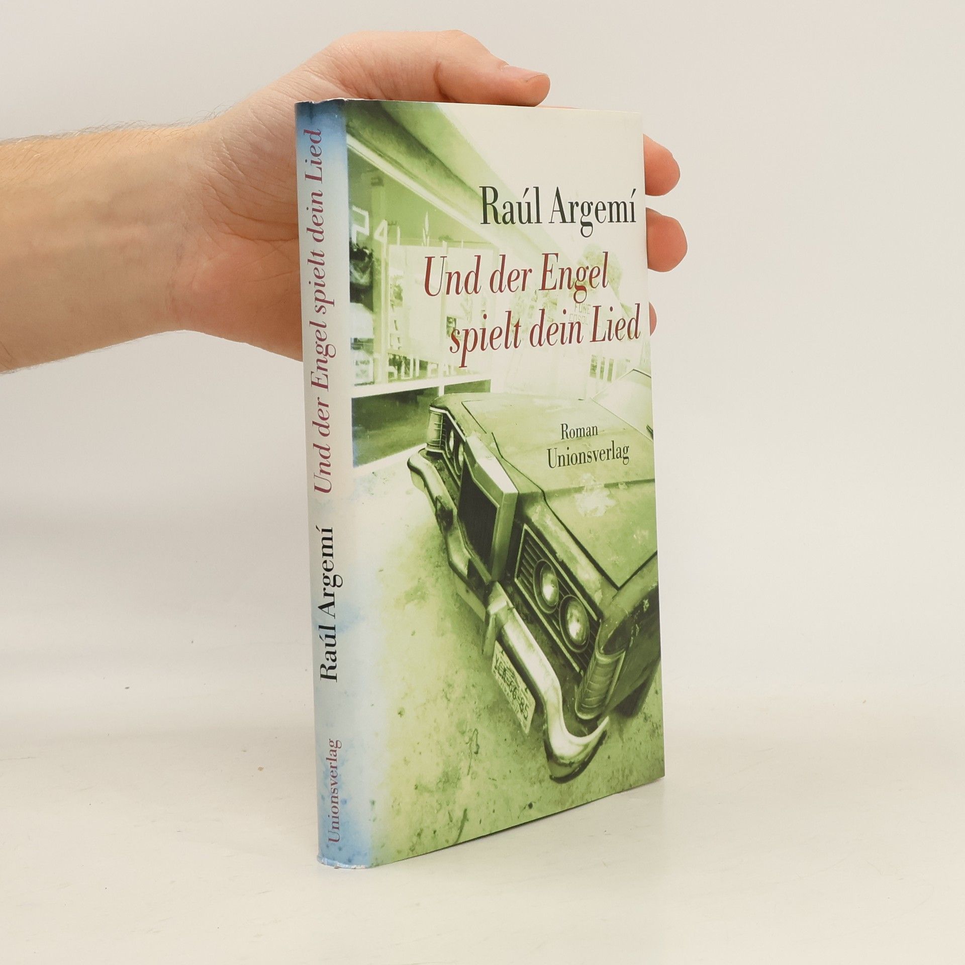 Raúl Argemí Und der Engel spielt dein Lied