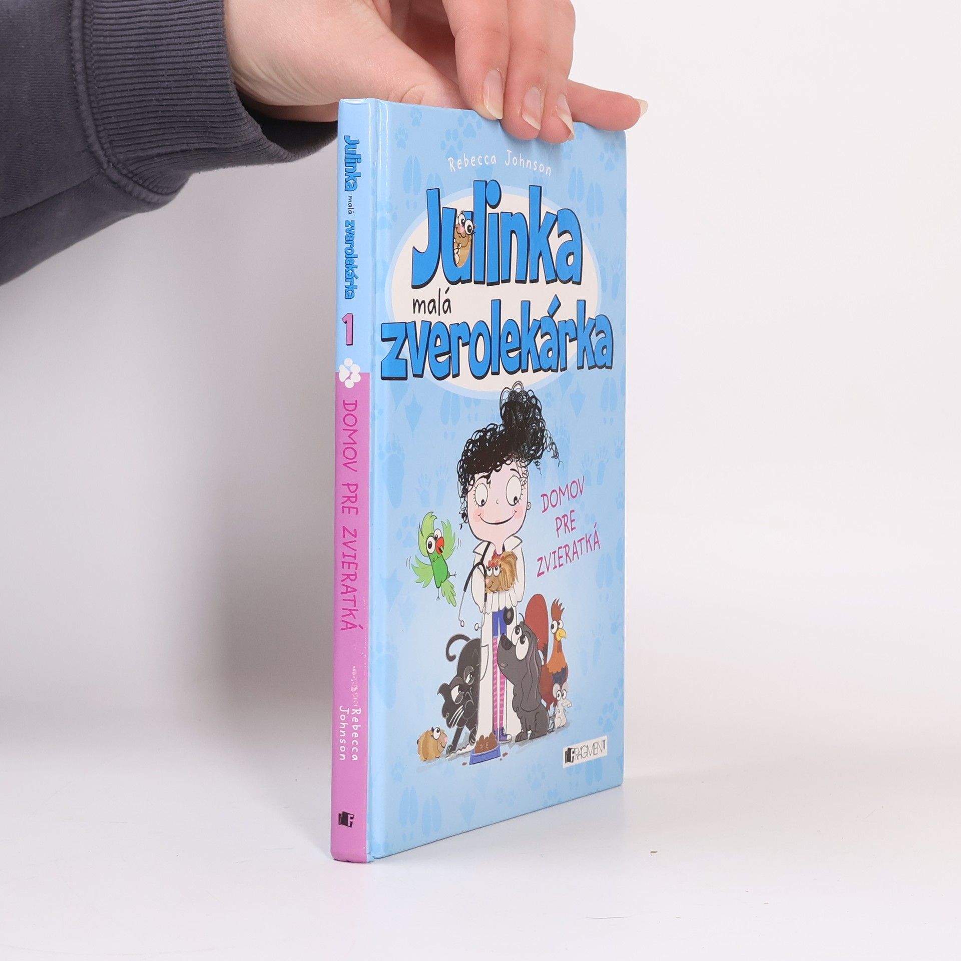 Rebecca Johnson Julinka malá zverolekárka 1. Domov pre zvieratká