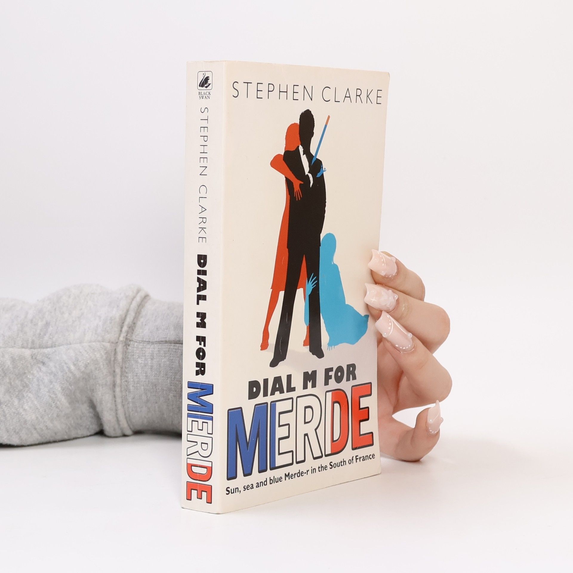 Stephen Clarke Dial M for merde