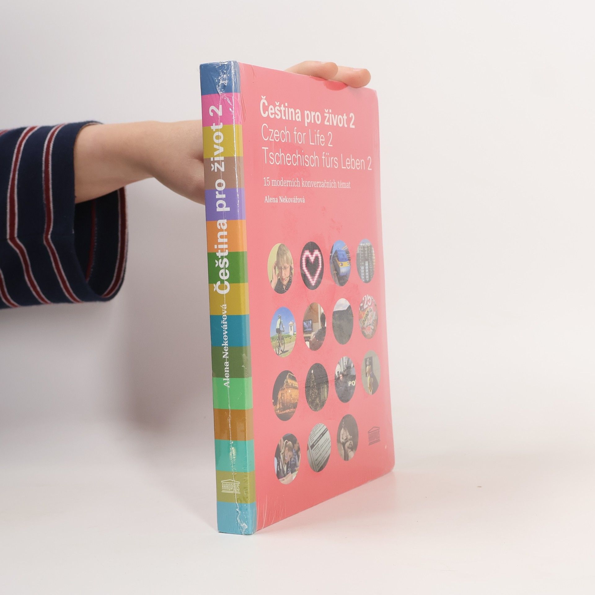 Alena Nekovářová Čeština pro život 2. Czech for life 2. Tschechisch fürs Leben 2