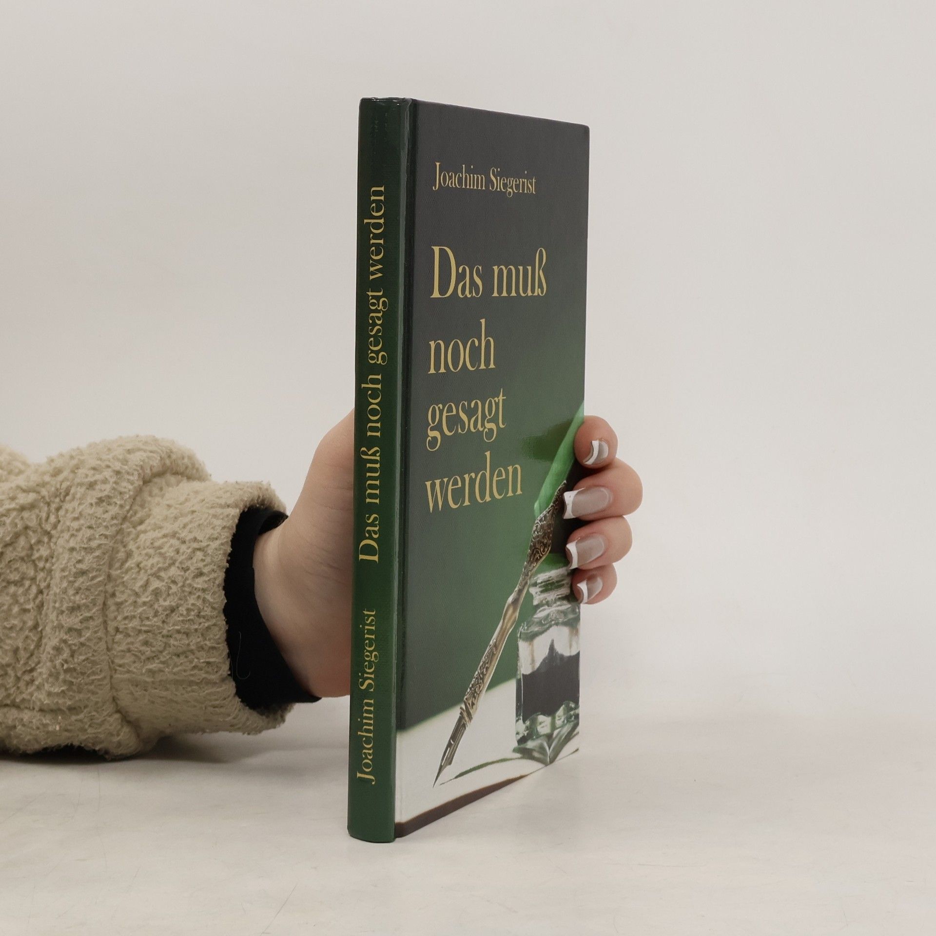 Joachim Siegerist Das muß noch gesagt werden